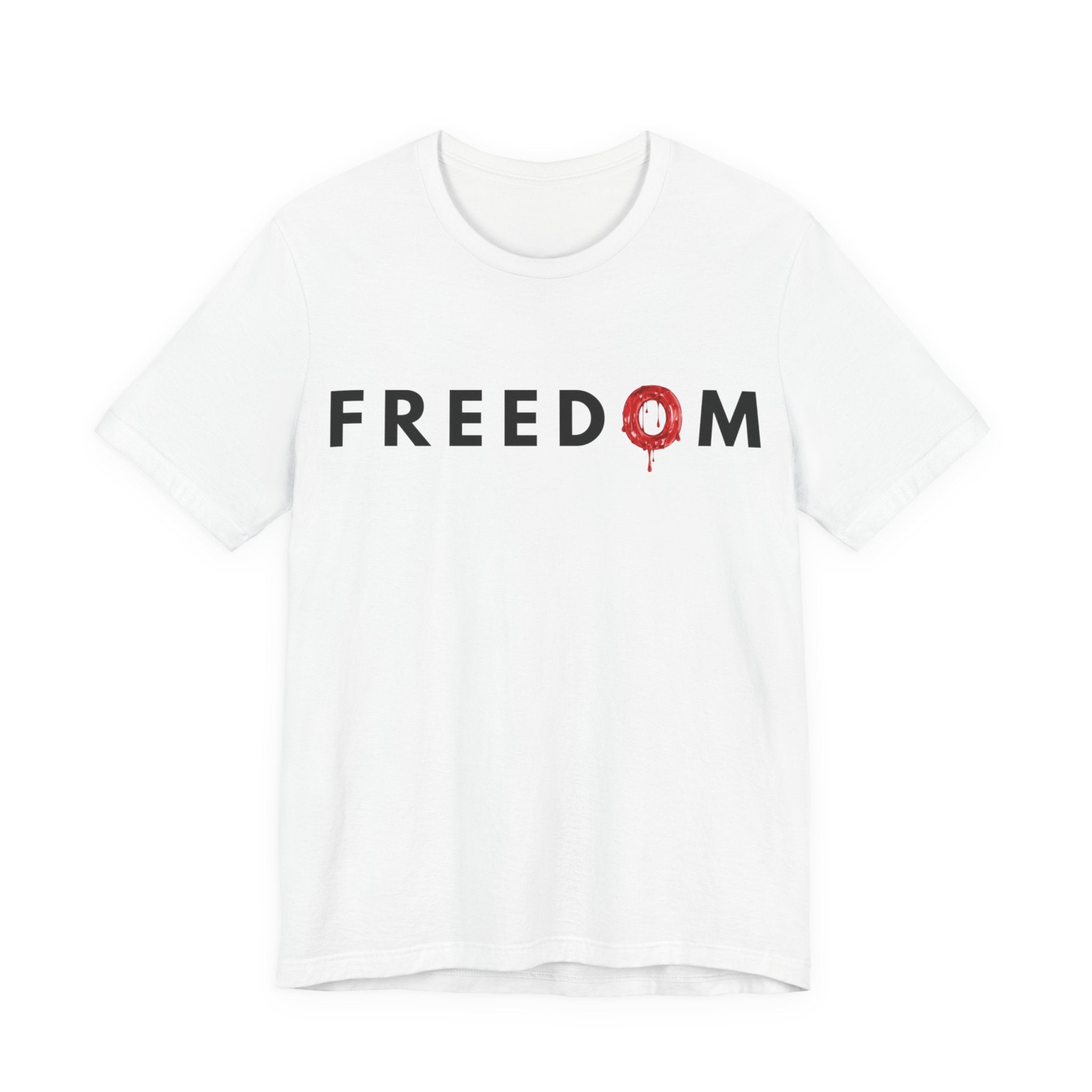 Freedom Has a Price — Unisex Jersey Short Sleeve Tee | Faith & Sacrifice Design