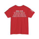 Enjoy Jesus Christ Tee | John 4:14 Scripture Shirt | Christian Faith Unisex Heavy Cotton T-Shirt