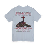 Not Ashamed of the Gospel Tee — Romans 1:16 | Christian Faith Jersey Unisex Shirt