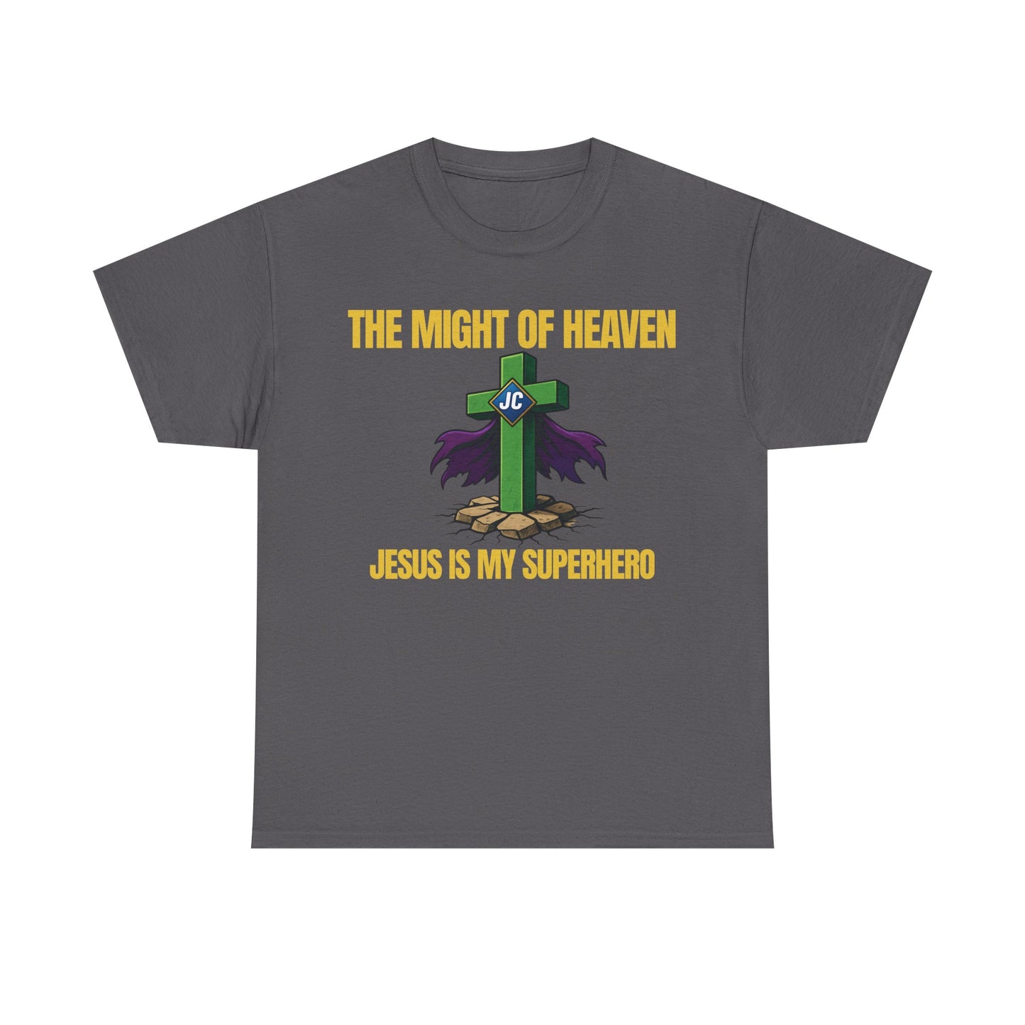 The Might of Heaven — Jesus Is My Superhero | Christian Superhero Shirt | Unisex Jersey Tee