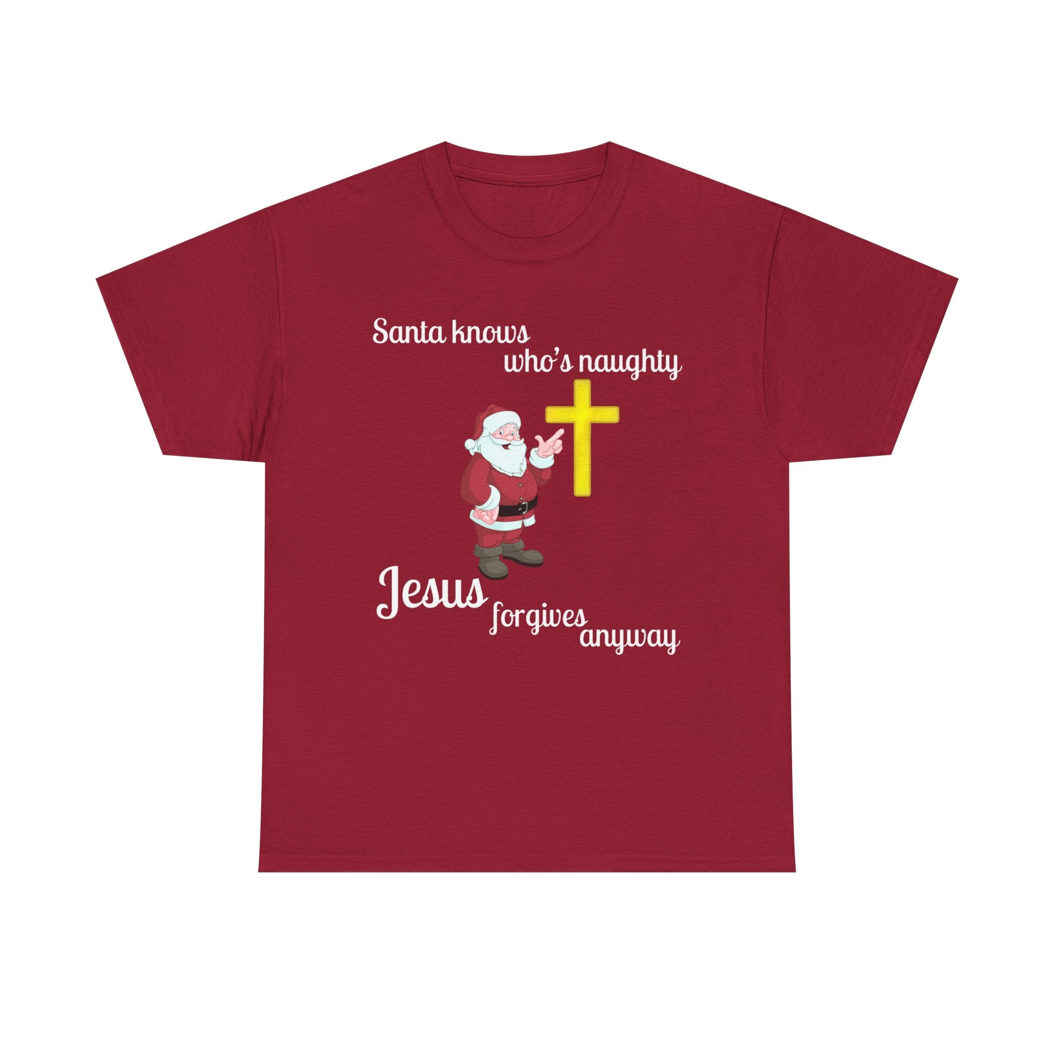 Santa Knows Who’s Naughty, Jesus Forgives Anyway – Heavy Cotton Unisex Christian T-Shirt, Funny Christmas Faith Tee
