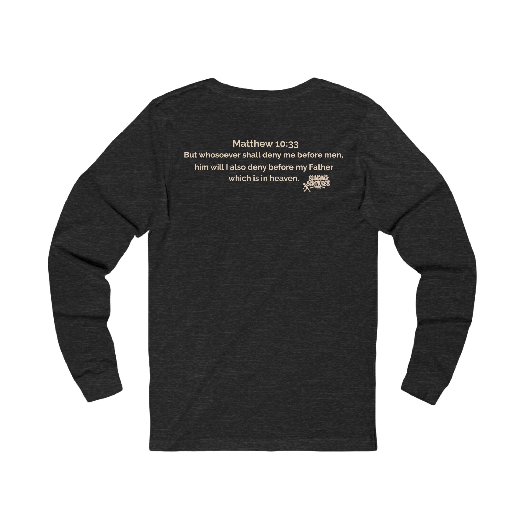 Deny Me — Matthew 10:33 | Minimalist Christian Long Sleeve Tee