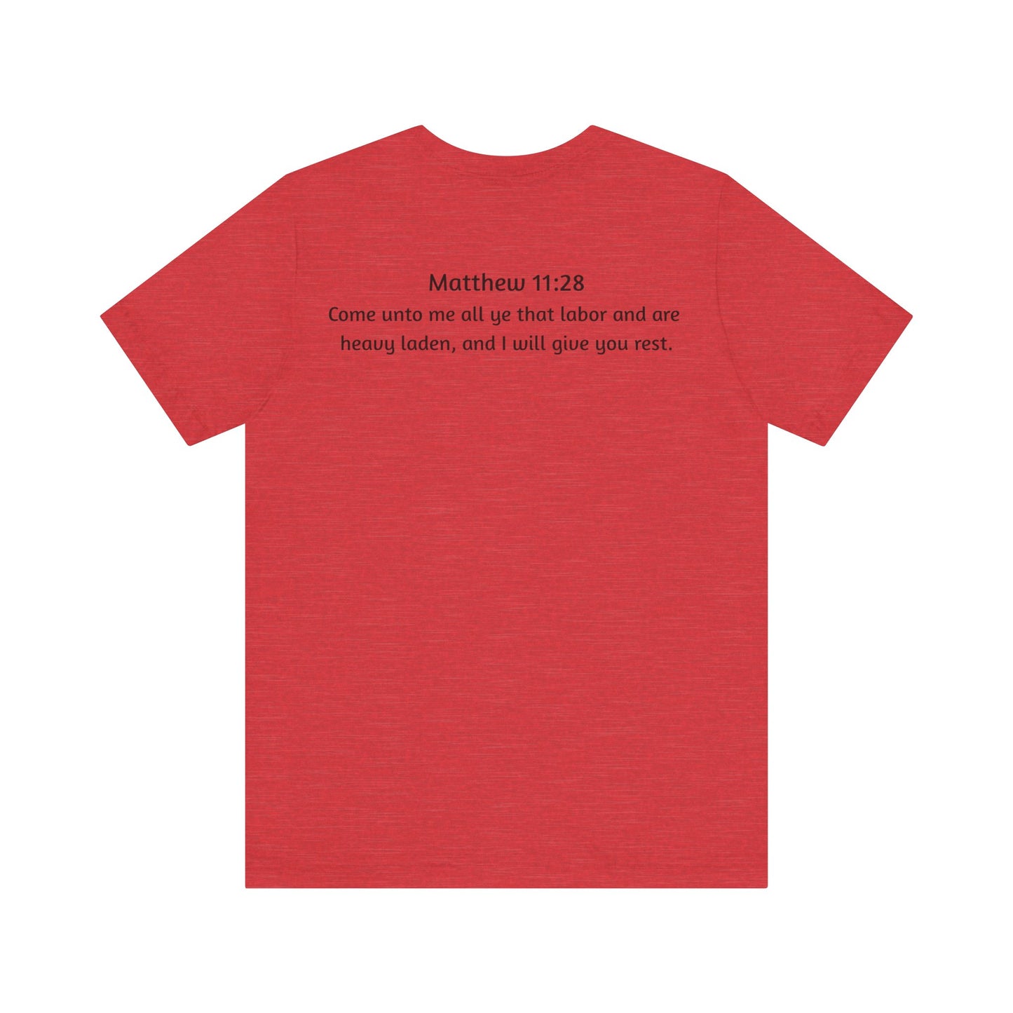 He is Rizzin Unisex Jersey Short Sleeve Tee with Matthew 11:28