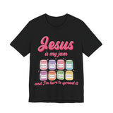 Jesus Is My Jam Tee | Unisex Jersey Christian T-Shirt | Fun Scripture Shirt | Faith-Based Graphic Tee