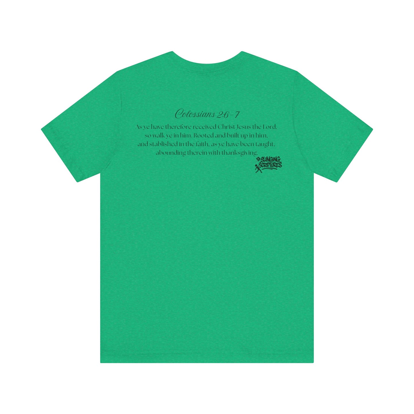 Rooted in Christ Tee | Colossians 2:6-7 Scripture Shirt | Christian Faith T-Shirt