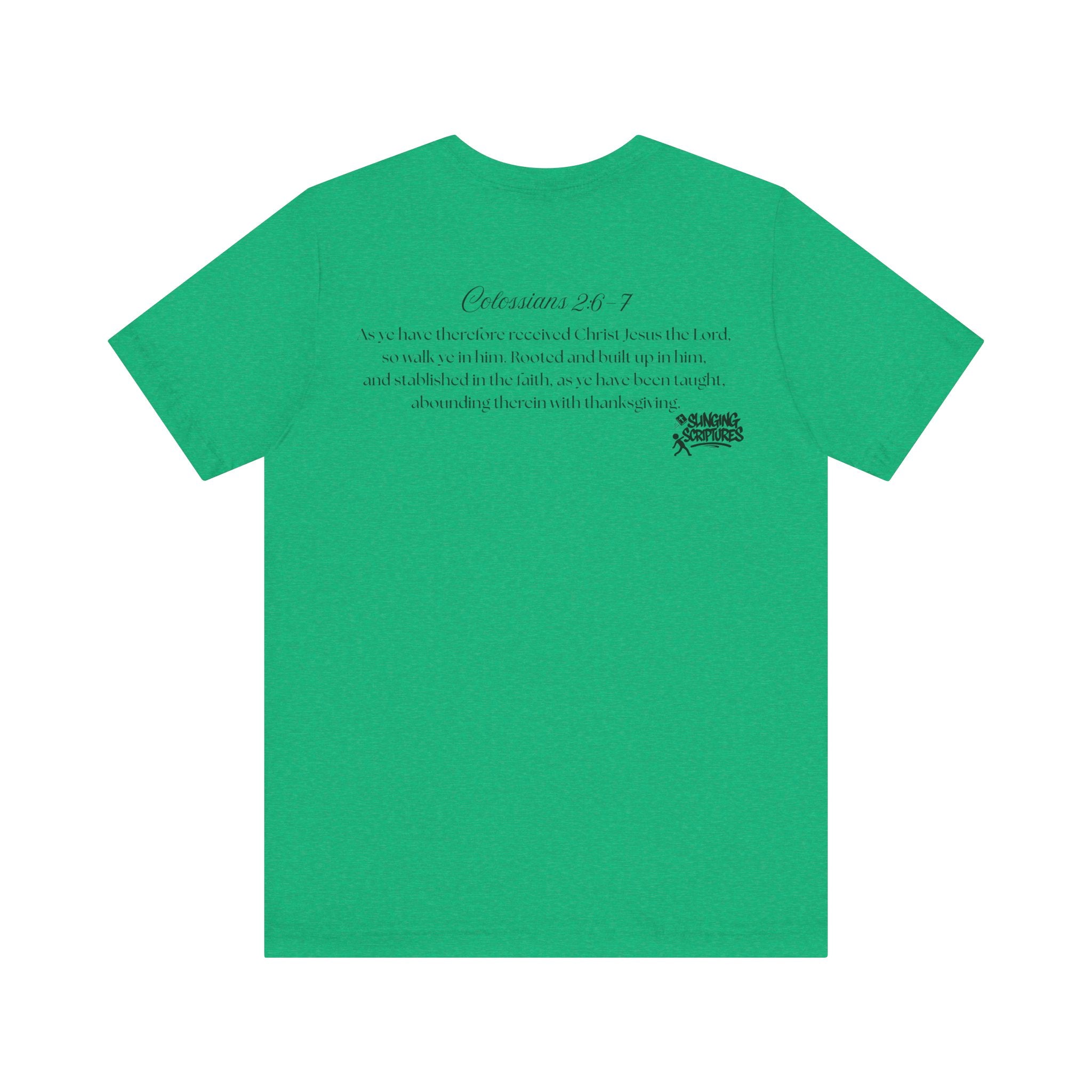 Rooted in Christ Tee | Colossians 2:6-7 Scripture Shirt | Christian Faith T-Shirt