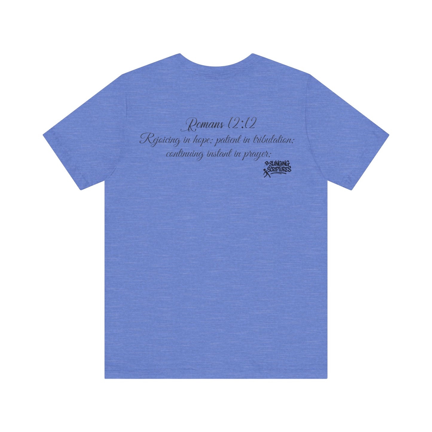 Pray It Forward Tee — Romans 12:12 | Unisex Christian Jersey T-Shirt | Inspirational Prayer Shirt | Faith-Based Apparel