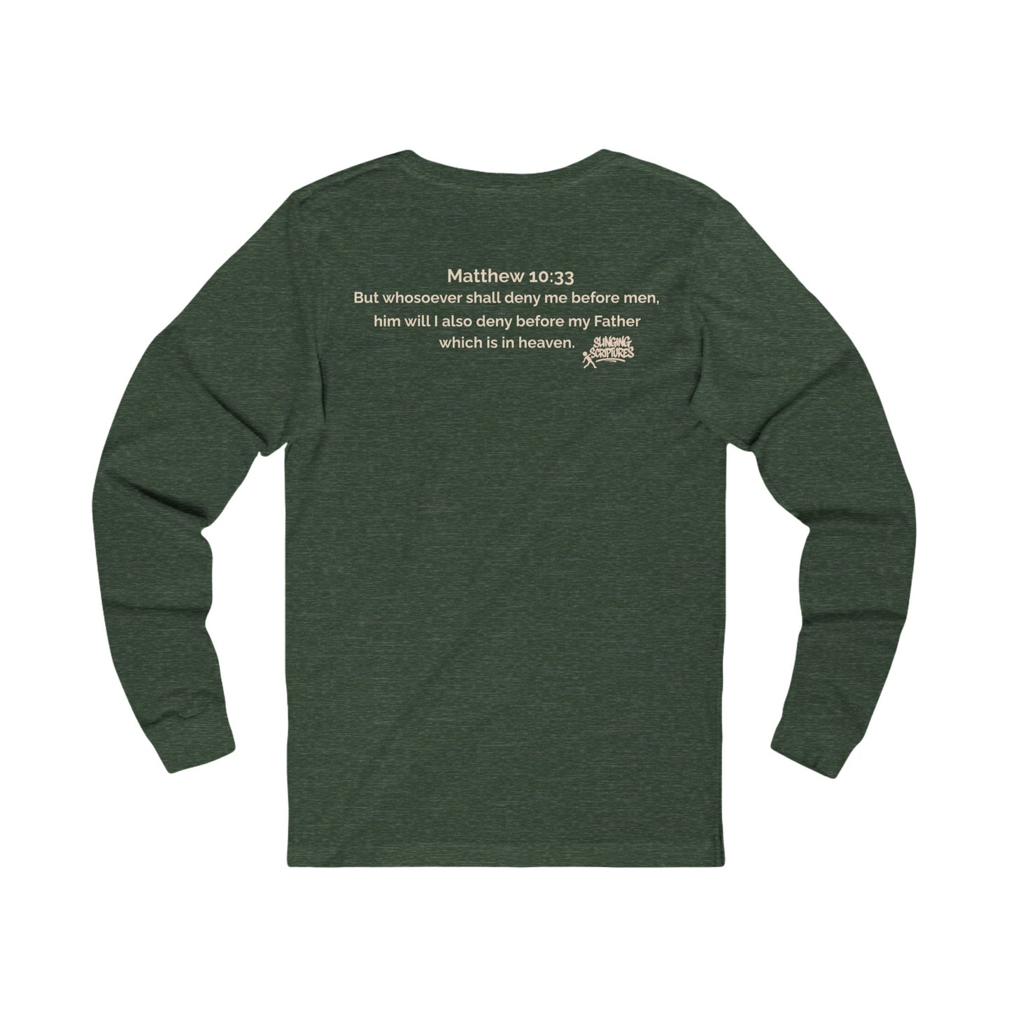 “Matthew 10:33 Bible verse printed on back of minimalist Christian long sleeve t-shirt.”