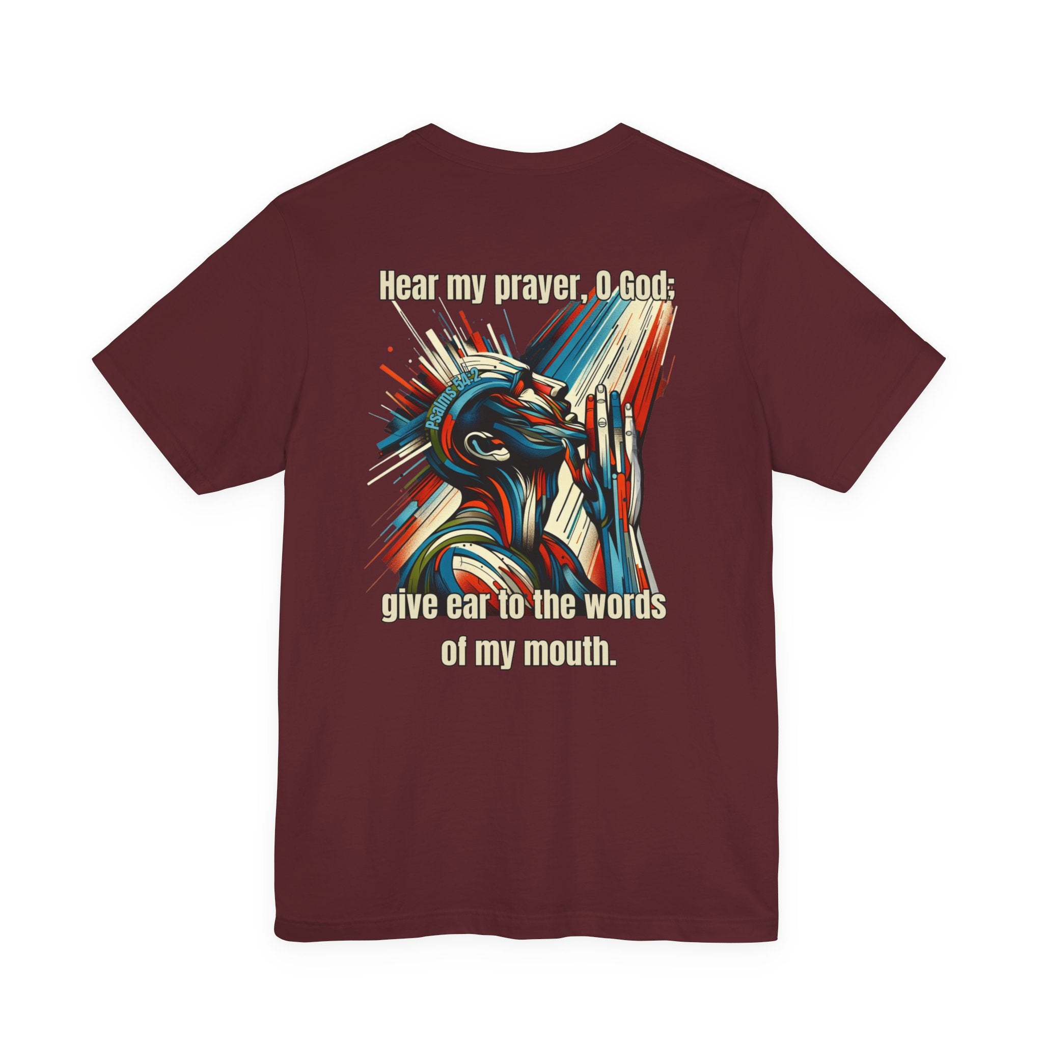 Psalm 54:2 T-Shirt – Unisex Jersey Short Sleeve Christian Tee with Praying Artwork & Slinging Scriptures Logo