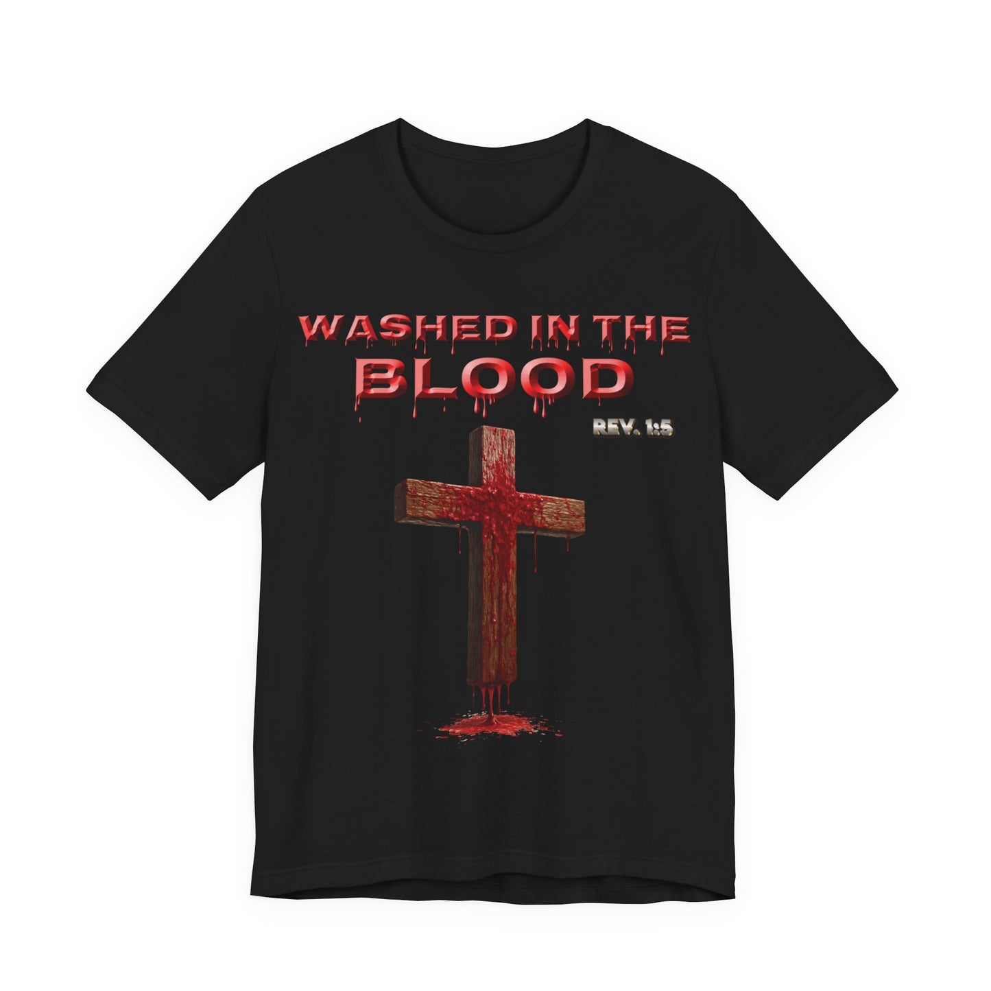 Washed in the Blood Tee | Revelation 1:5 Scripture Shirt | Unisex Jersey Christian T-Shirt | Bold Faith Apparel