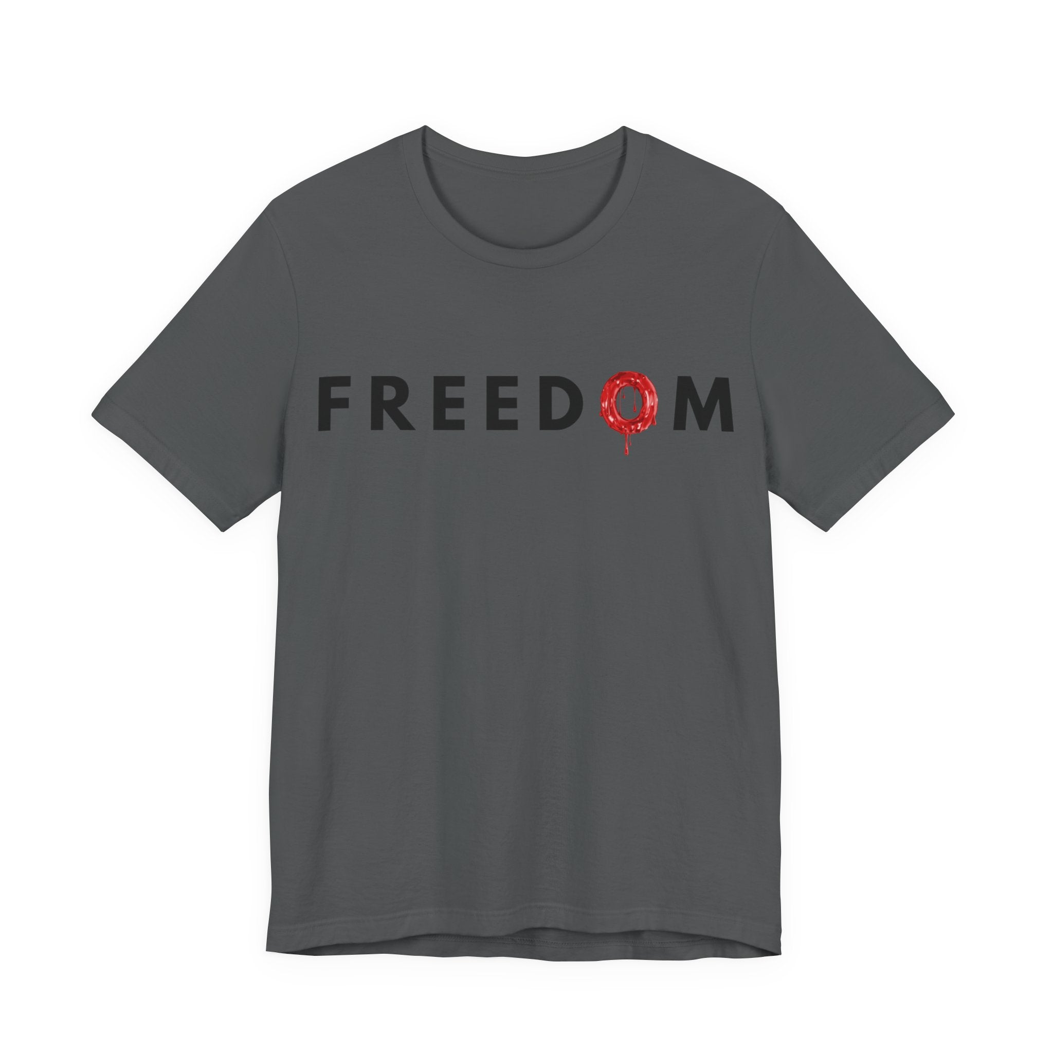 Freedom Has a Price — Unisex Jersey Short Sleeve Tee | Faith & Sacrifice Design