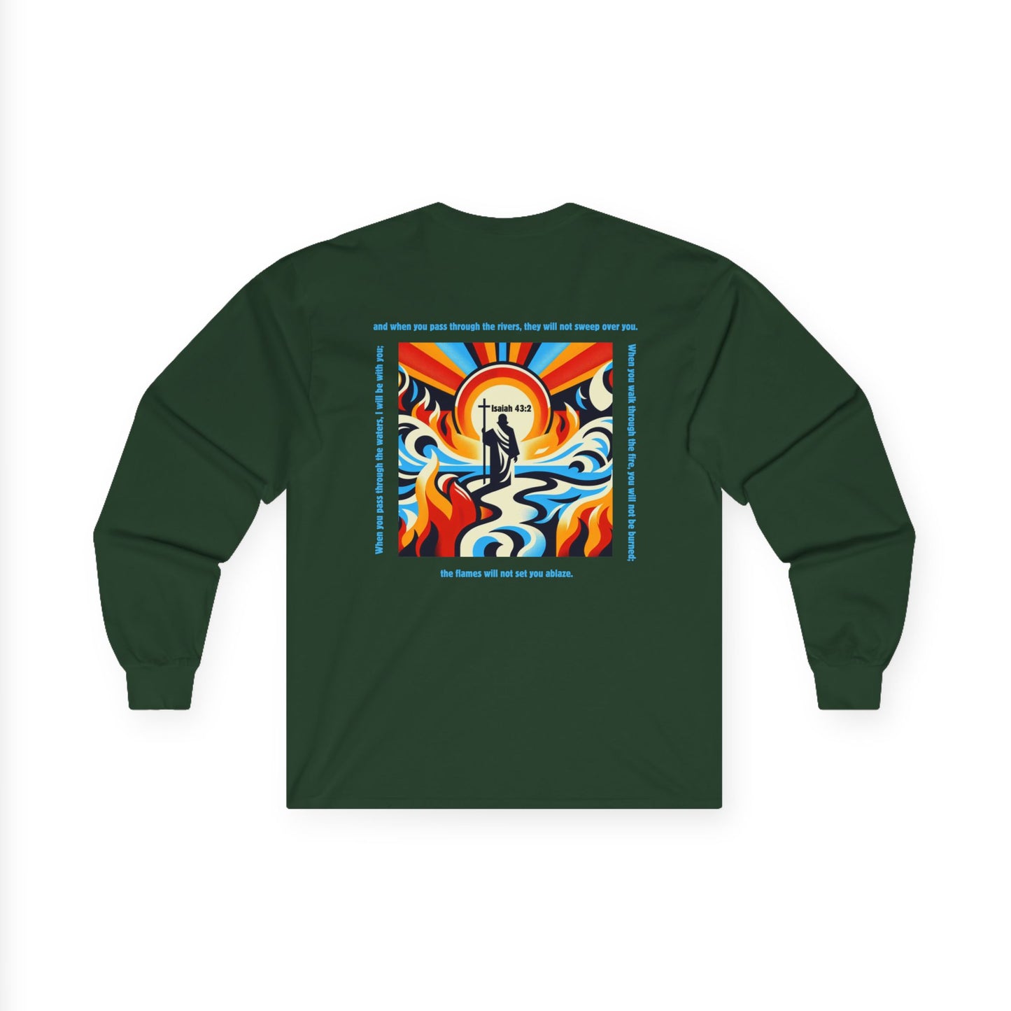 Through the Waters, Through the Fire — Isaiah 43:2 | Unisex Ultra-Cotton Long Sleeve Christian Tee