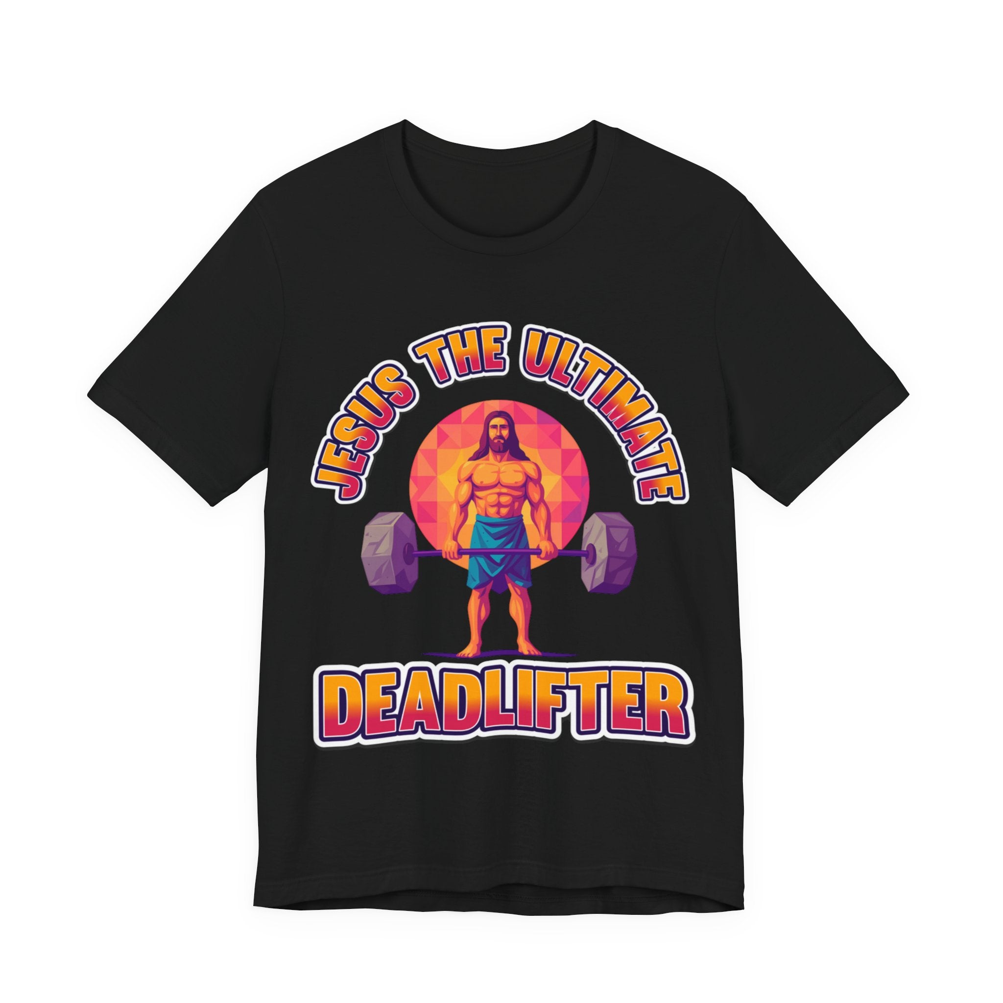 Jesus Deadlifter Tee – Romans 6:9 Unisex Jersey T-Shirt, Gym Shirt, Fitness Apparel, Biblical Strength Tee