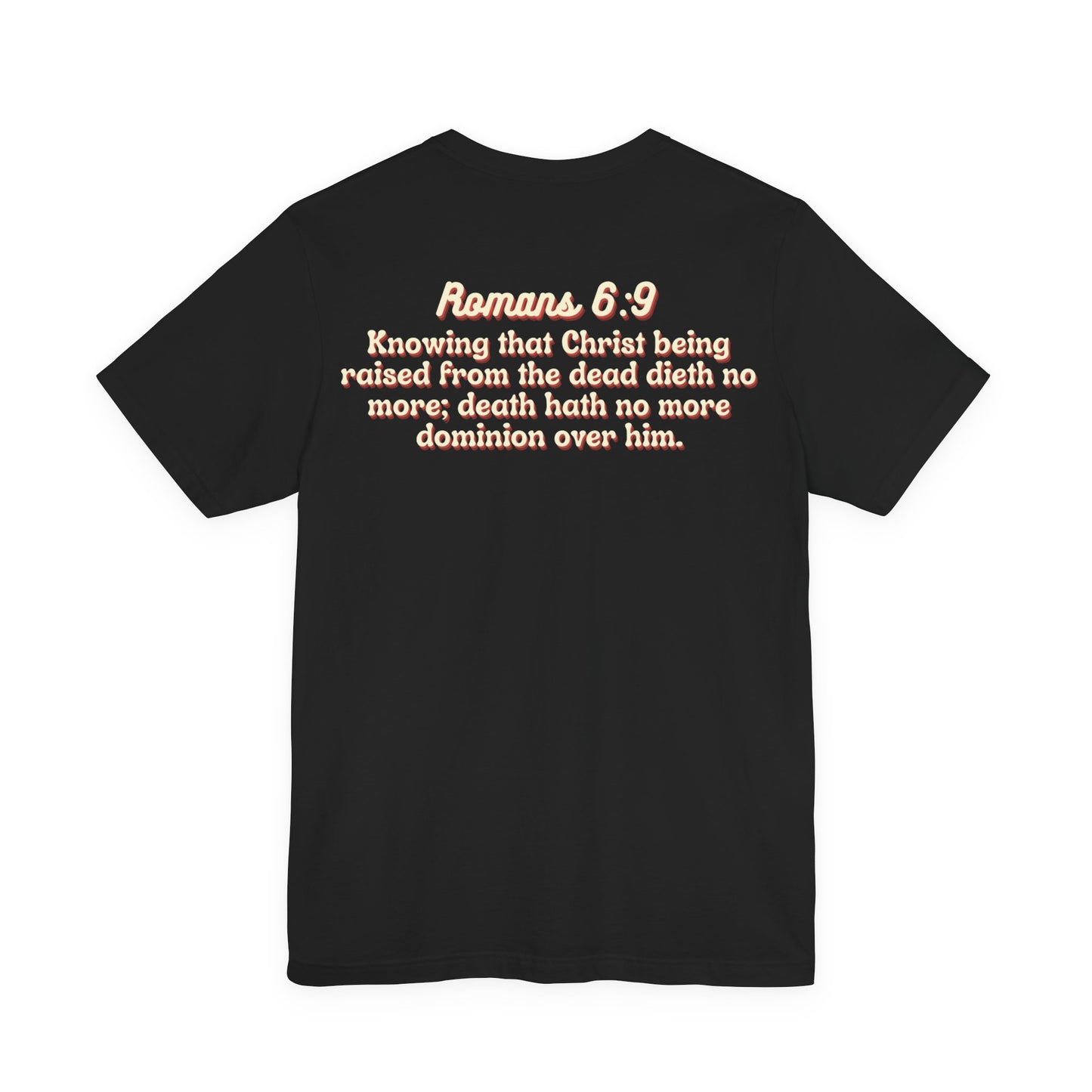 Jesus the Ultimate Deadlifter Tee — Romans 6:9 | Unisex Jersey Short Sleeve Christian T-Shirt