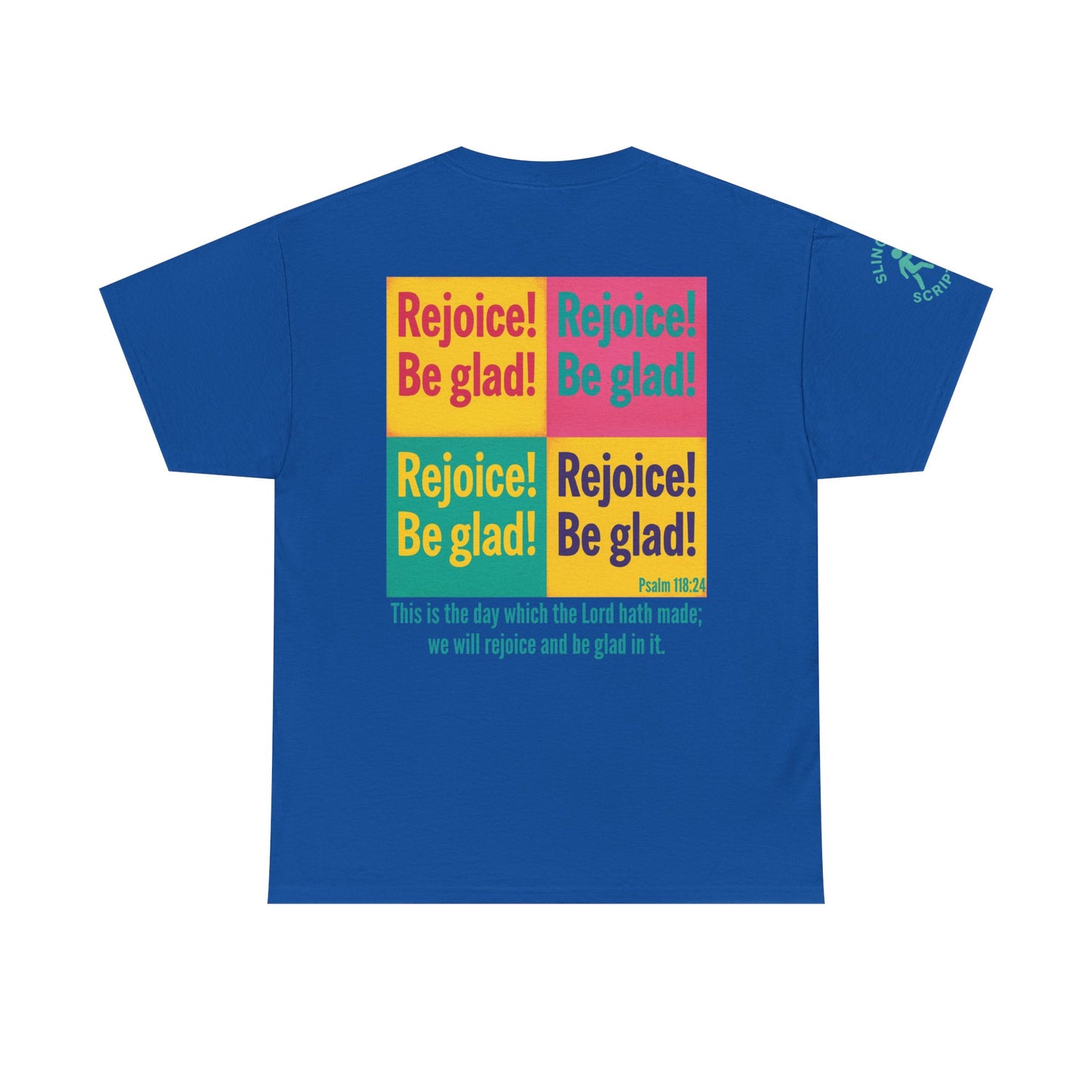 Rejoice & Be Glad — Psalm 118:24 Pop-Color Back Print | Unisex Heavy Cotton Christian T-Shirt