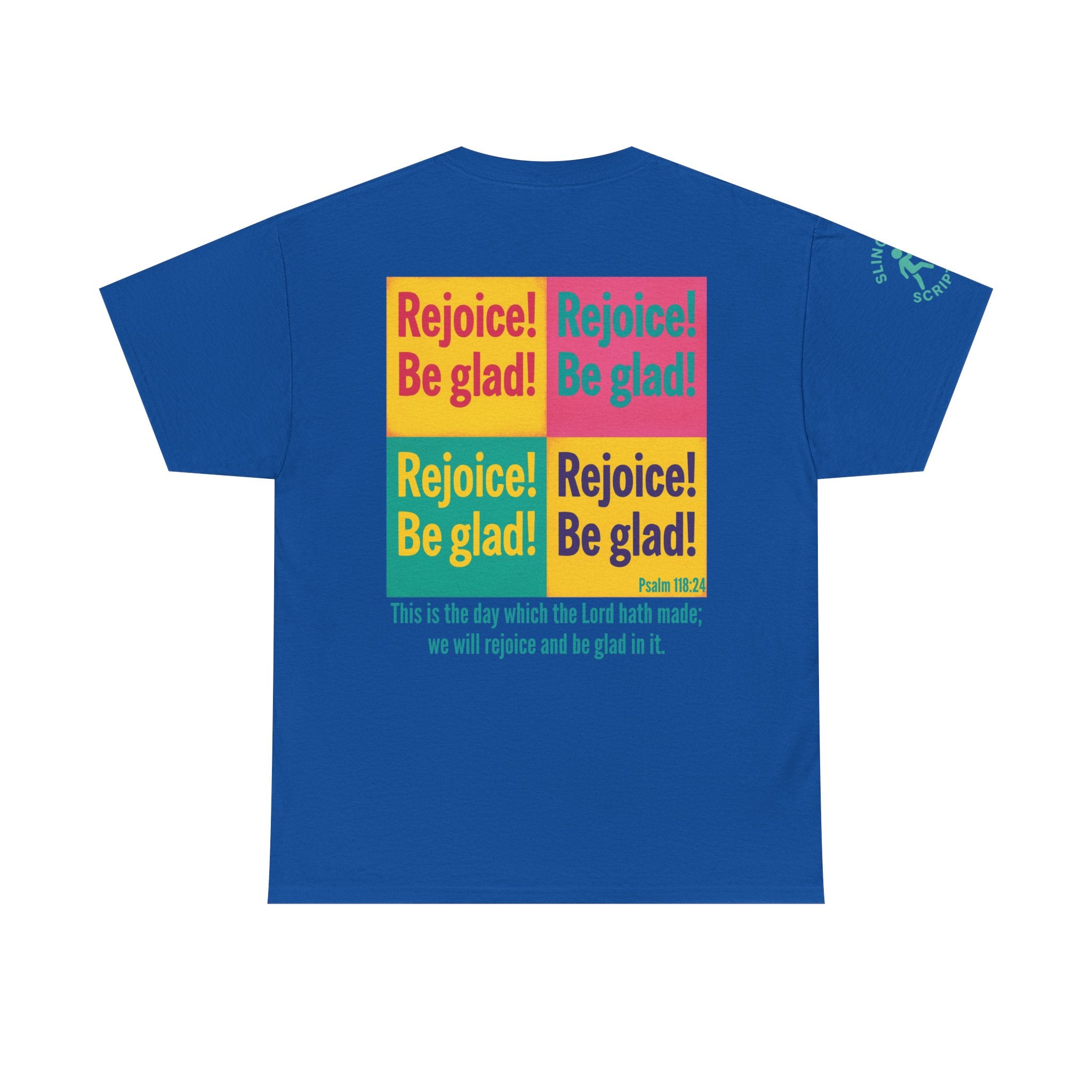 Rejoice & Be Glad — Psalm 118:24 Pop-Color Back Print | Unisex Heavy Cotton Christian T-Shirt