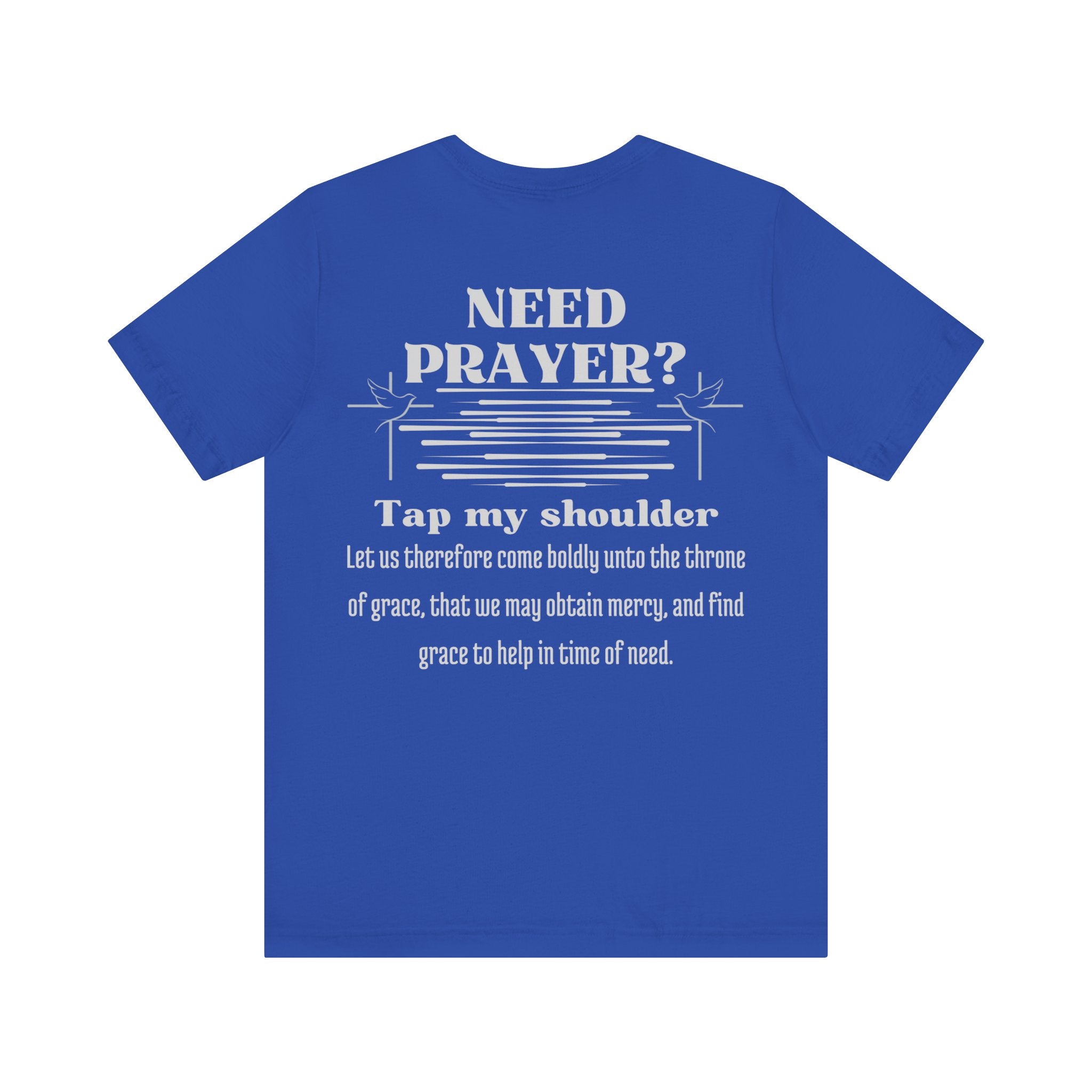 Need Prayer? Tap My Shoulder | Hebrews 4:16 Christian Outreach Jersey T-Shirt