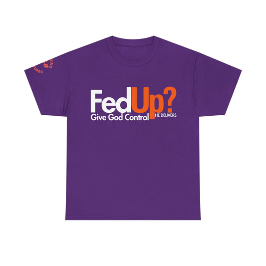 Front mockup — Fed Up? Give God Control t-shirt