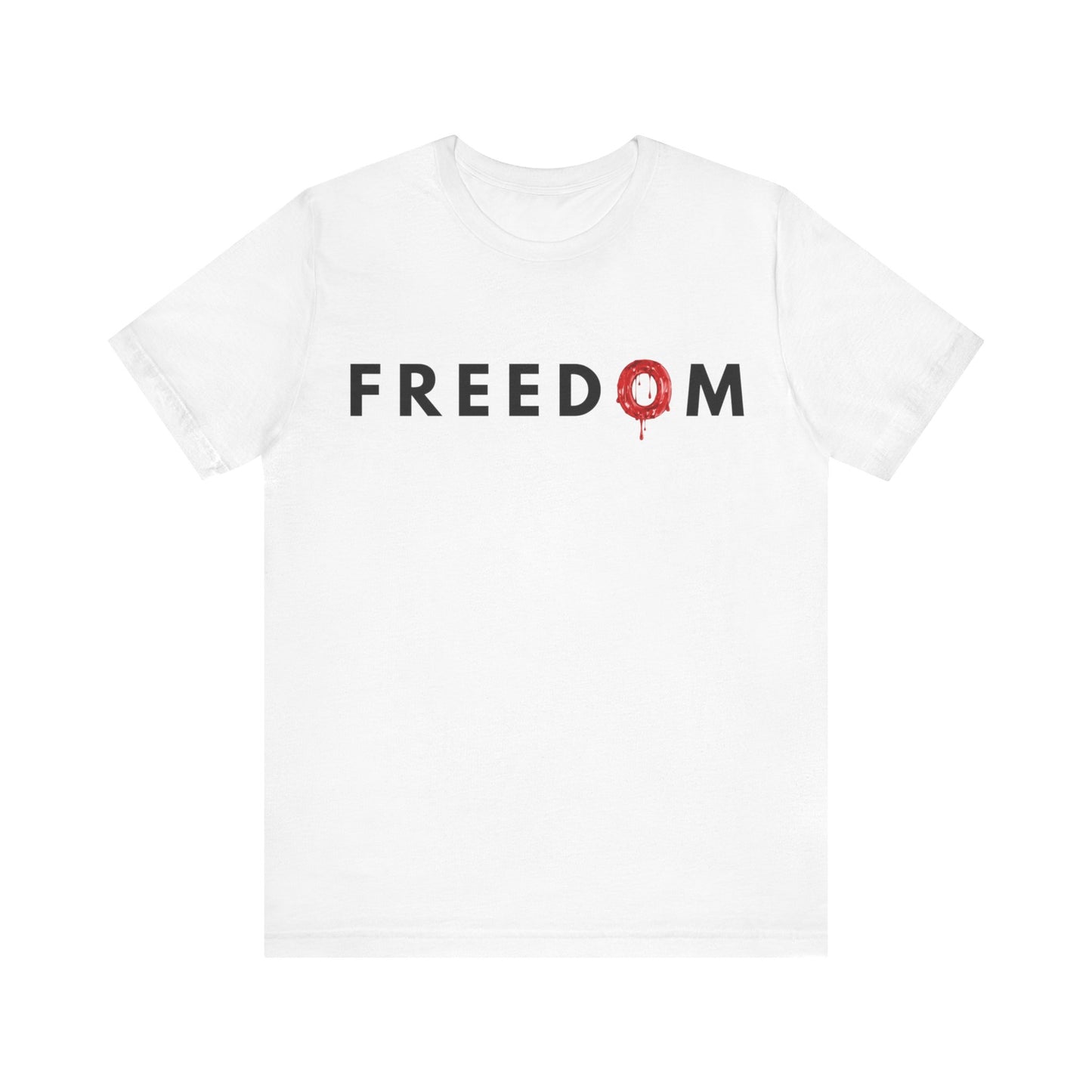 Freedom Has a Price — Unisex Jersey Short Sleeve Tee | Faith & Sacrifice Design