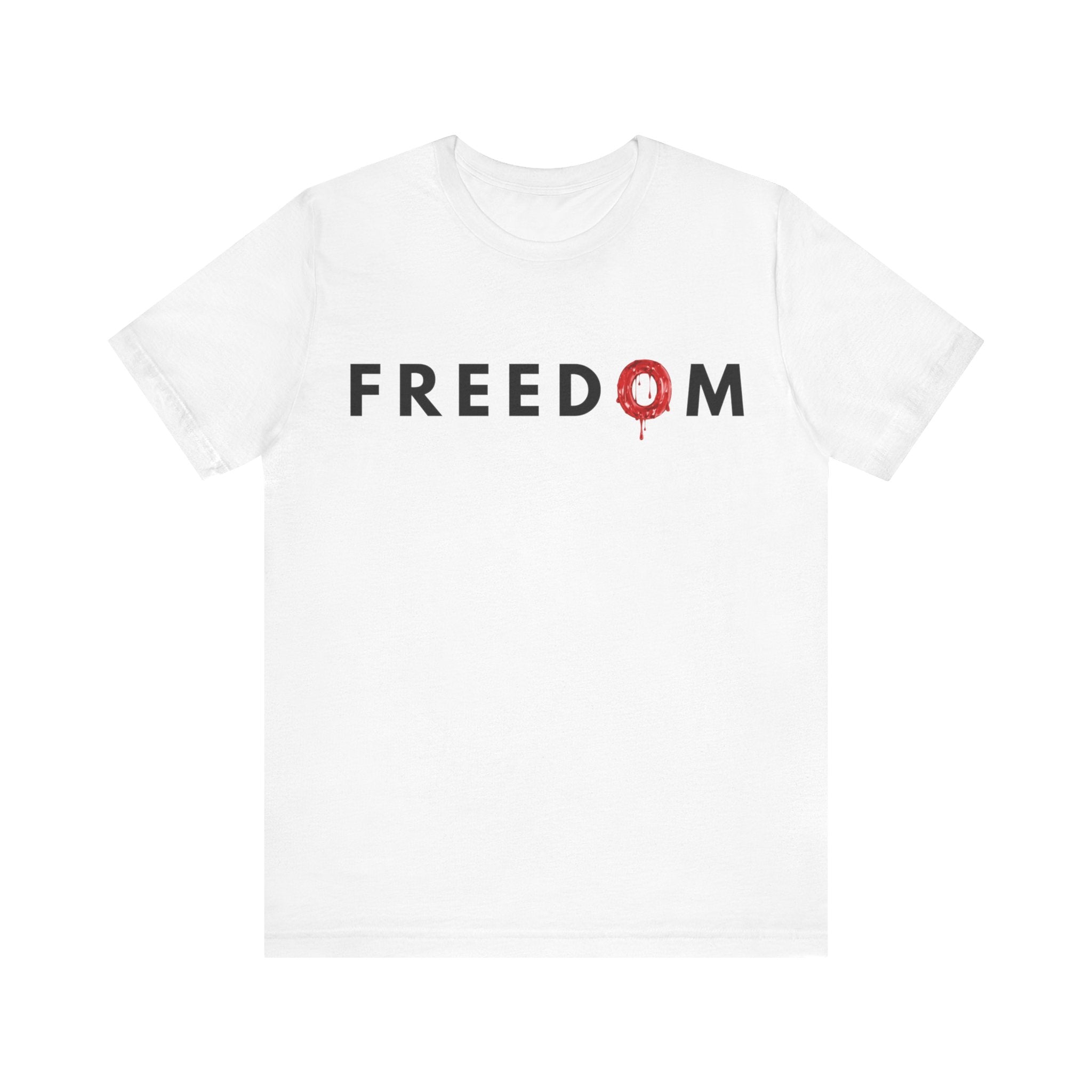Freedom Has a Price — Unisex Jersey Short Sleeve Tee | Faith & Sacrifice Design