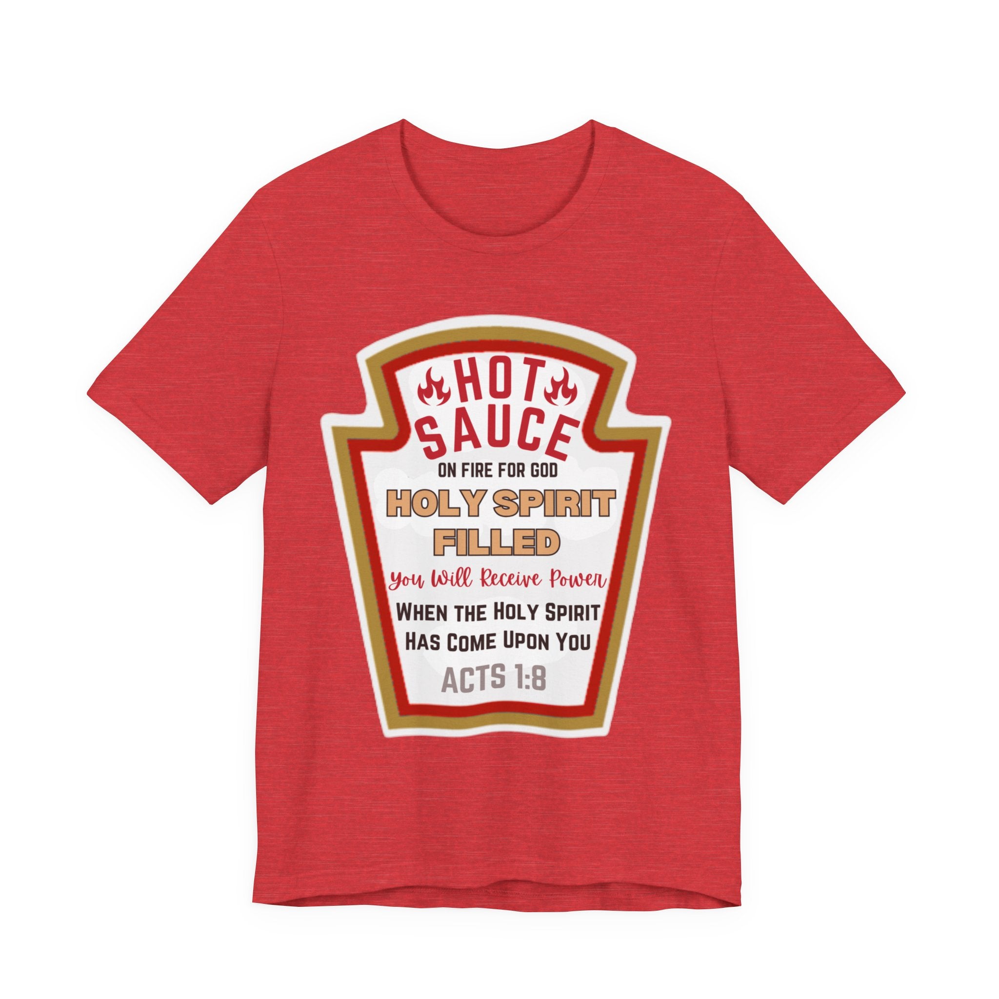 Holy Spirit Hot Sauce Tee | Acts 1:8 Scripture Shirt | Christian Faith Apparel | Unisex Inspirational T-Shirt