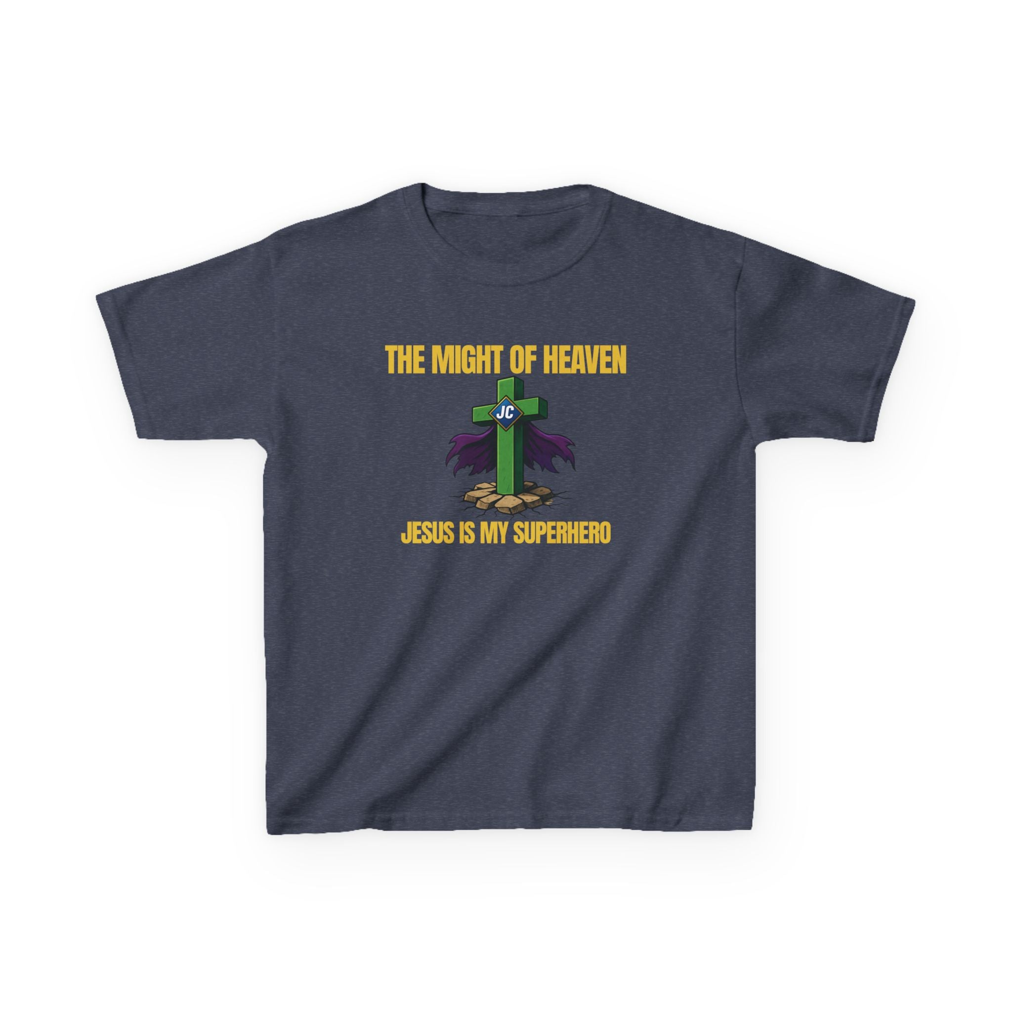 The Might of Heaven — Jesus Is My Superhero | Kids Christian T-Shirt | Faith & Courage Tee