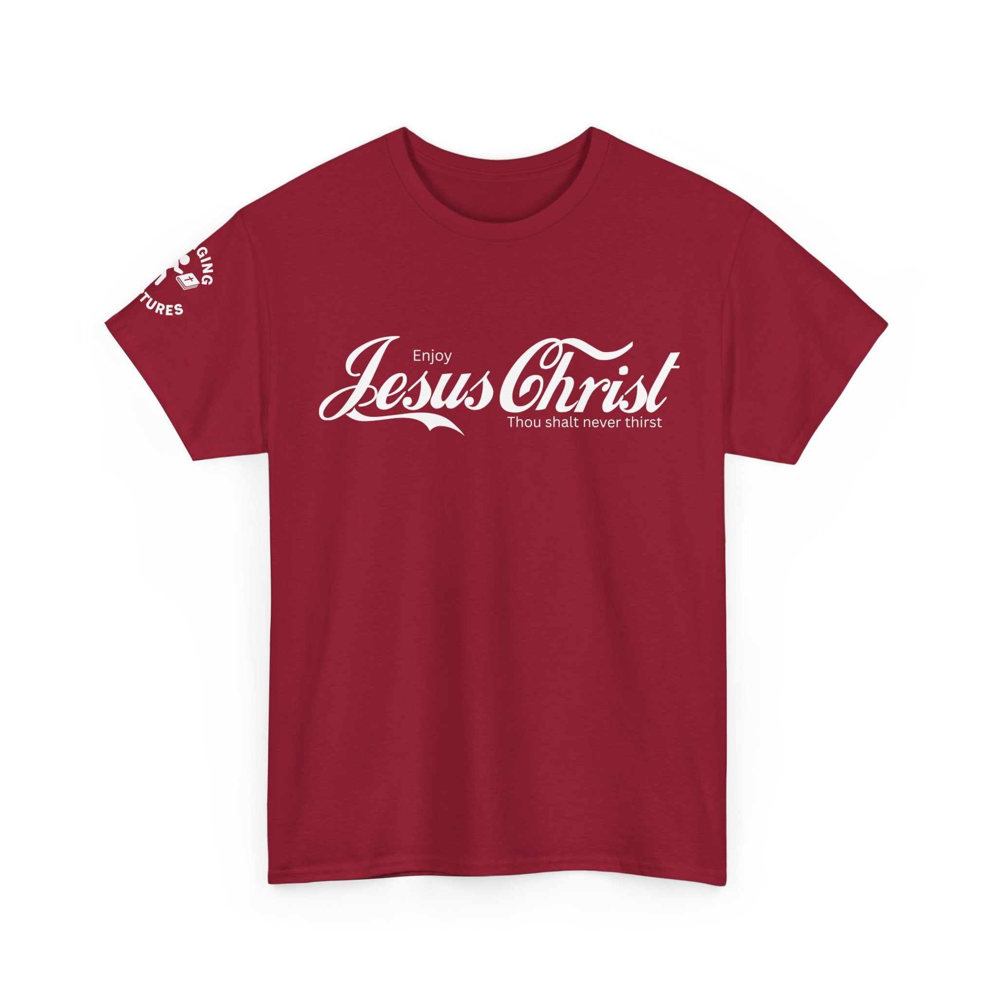 Enjoy Jesus Christ Tee | John 4:14 Scripture Shirt | Christian Faith Unisex Heavy Cotton T-Shirt