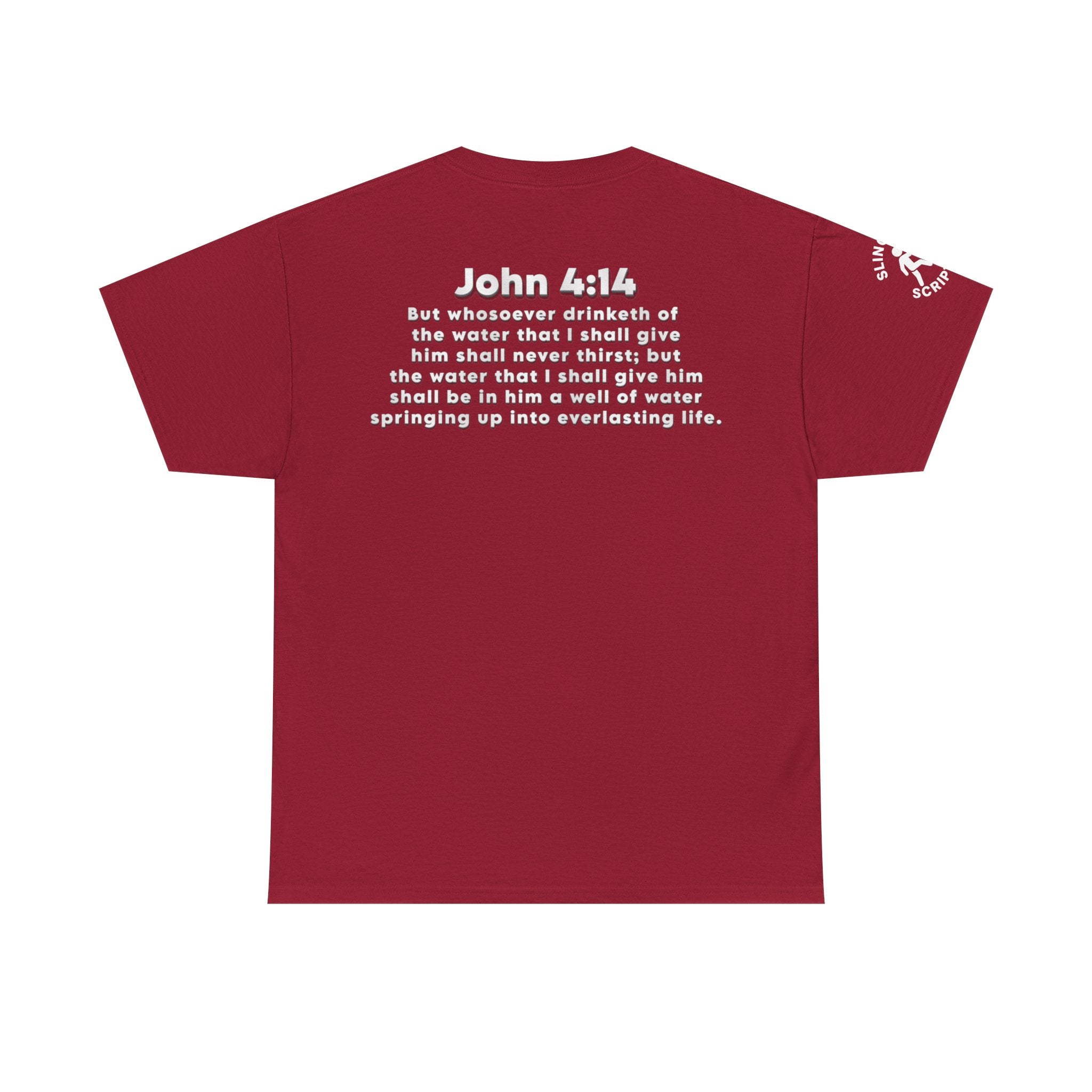 Enjoy Jesus Christ Tee | John 4:14 Scripture Shirt | Christian Faith Unisex Heavy Cotton T-Shirt