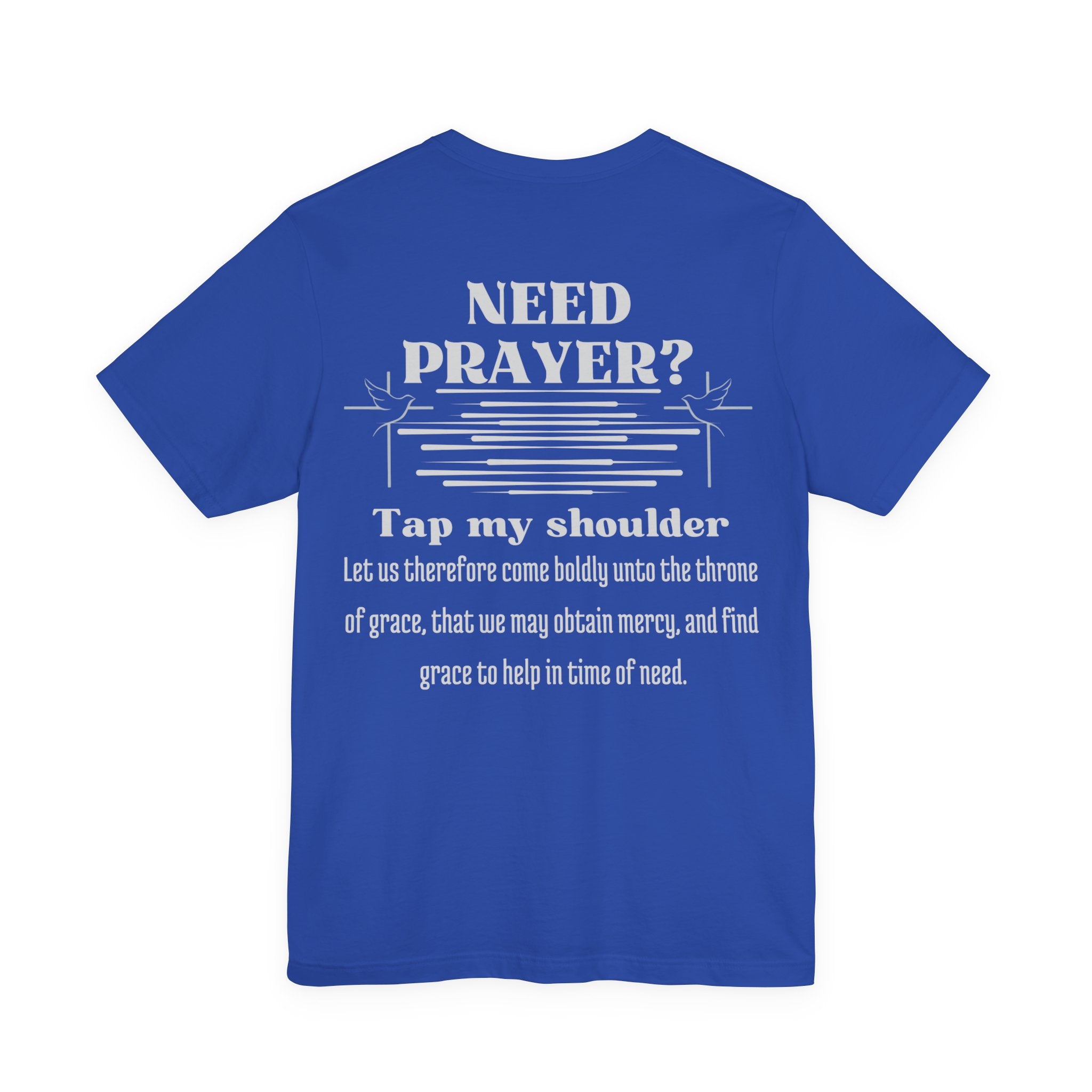 Need Prayer? Tap My Shoulder | Hebrews 4:16 Christian Outreach Jersey T-Shirt