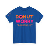 Donut Worry Inspirational Tee | Unisex Heavy Cotton Christian T-Shirt | Faith-Based Apparel | Positive Message Gift