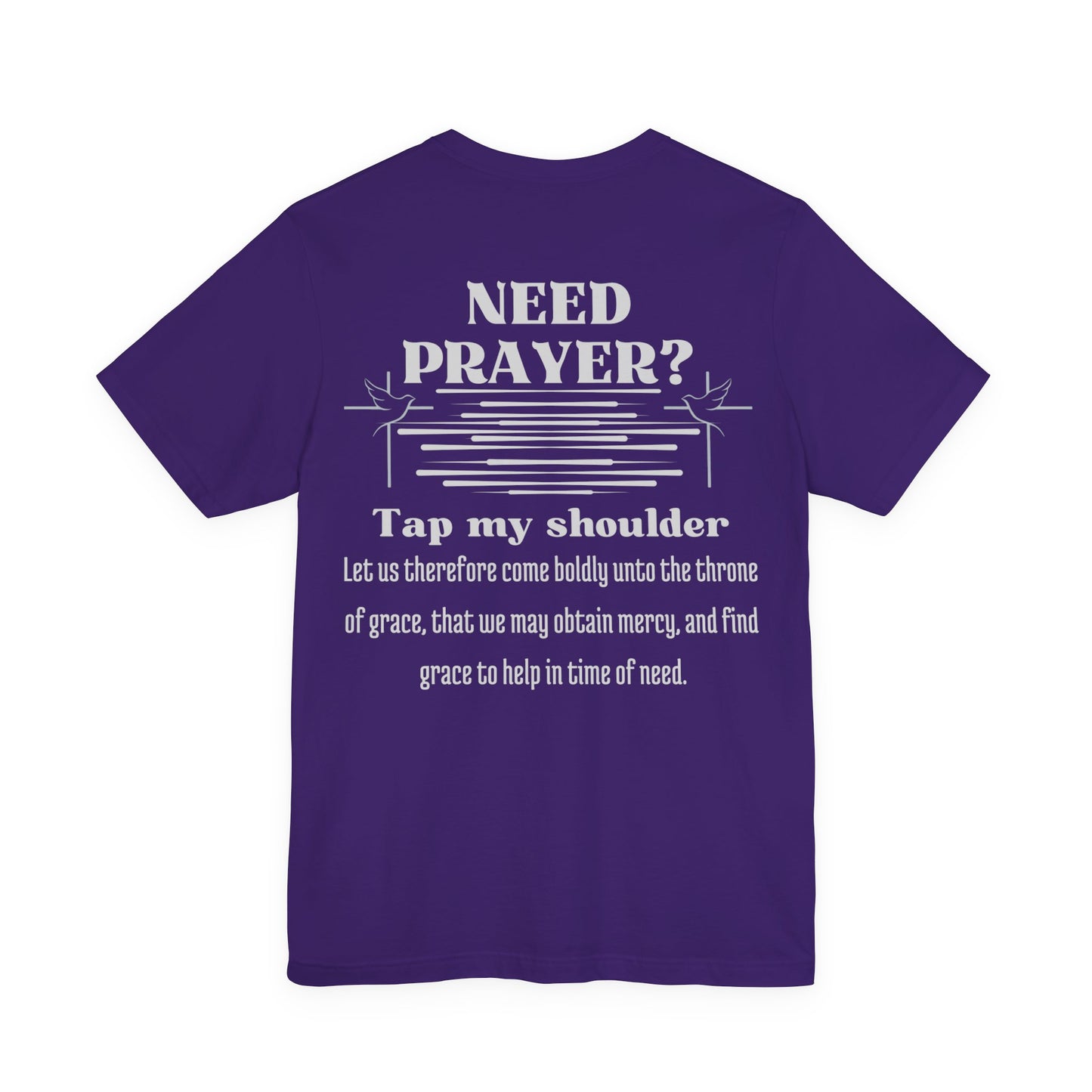 Need Prayer? Tap My Shoulder | Hebrews 4:16 Christian Outreach Jersey T-Shirt