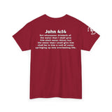 Enjoy Jesus Christ Tee | John 4:14 Scripture Shirt | Christian Faith Unisex Heavy Cotton T-Shirt