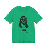 BRB — Jesus | John 14:6 Unisex Jersey Short Sleeve Christian T-Shirt