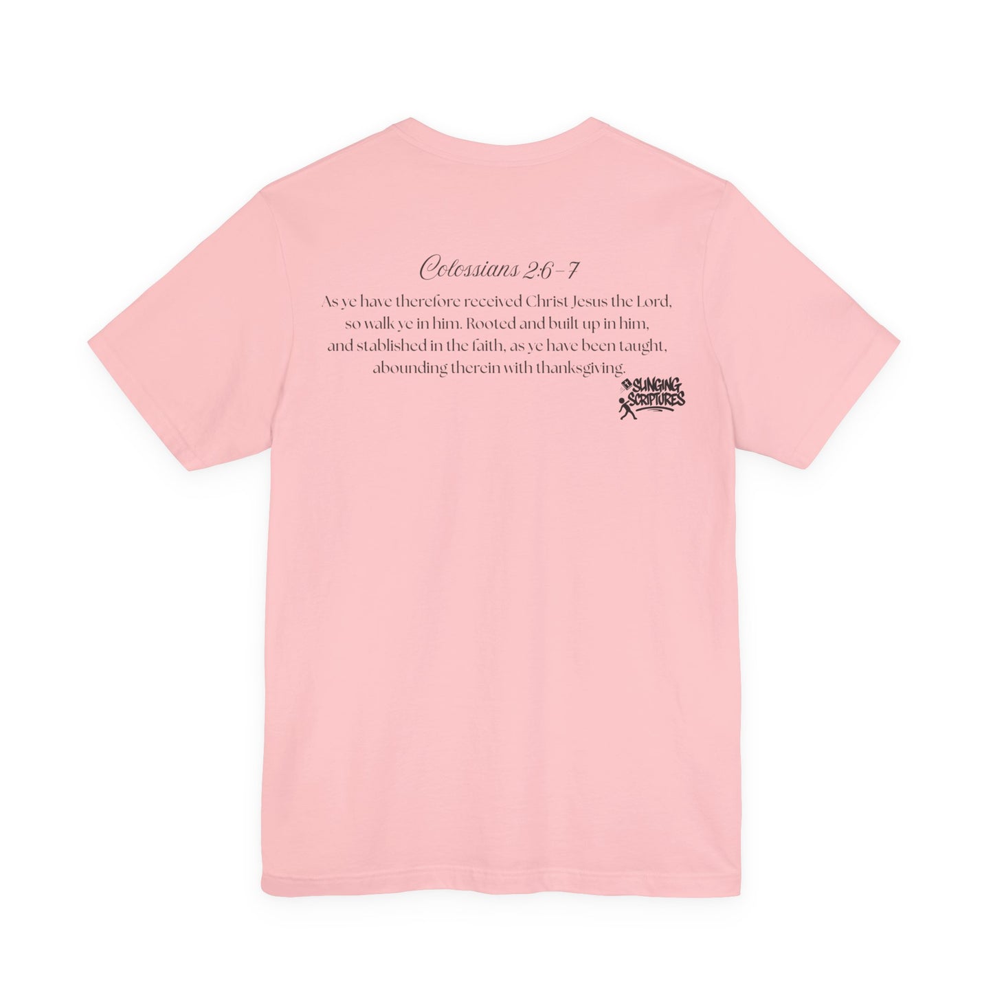Rooted in Christ Tee | Colossians 2:6-7 Scripture Shirt | Christian Faith T-Shirt