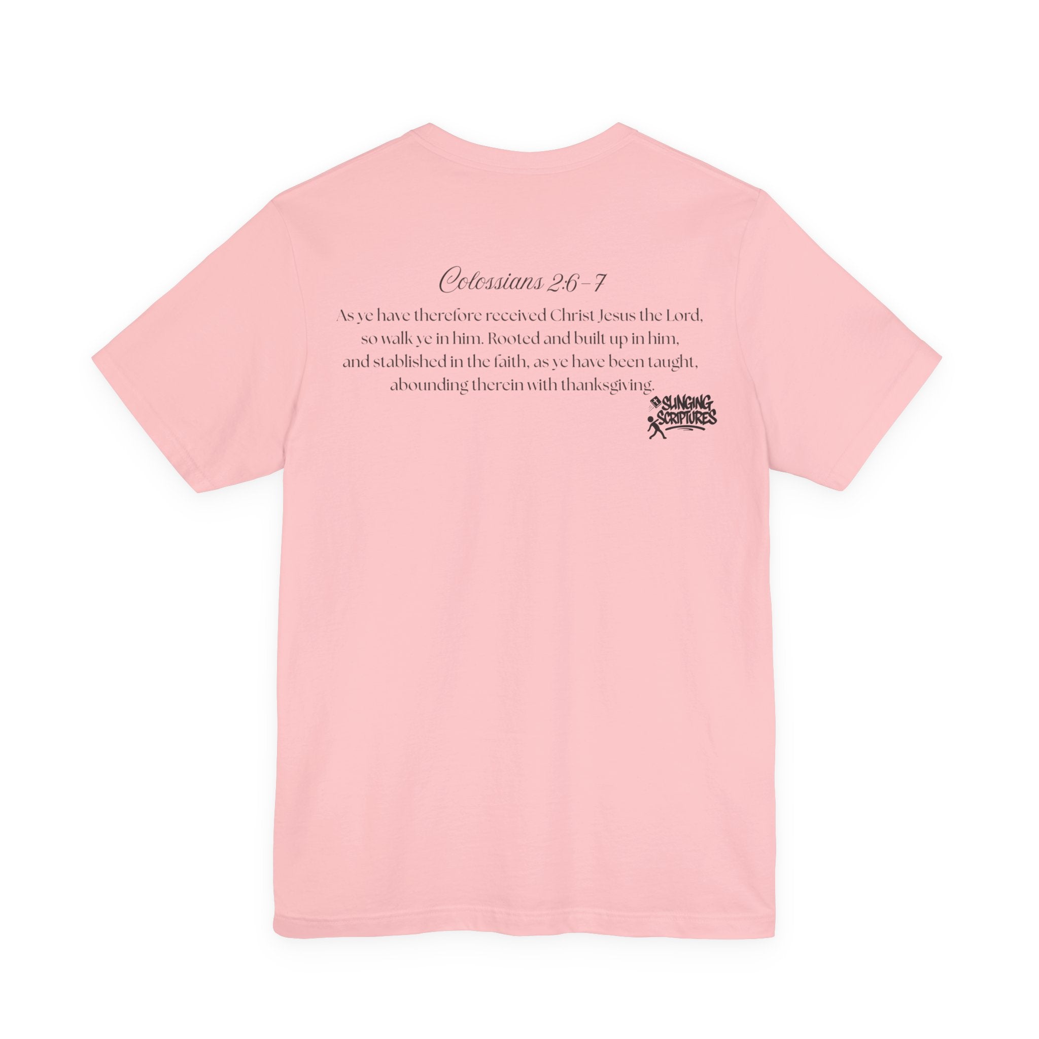 Rooted in Christ Tee | Colossians 2:6-7 Scripture Shirt | Christian Faith T-Shirt