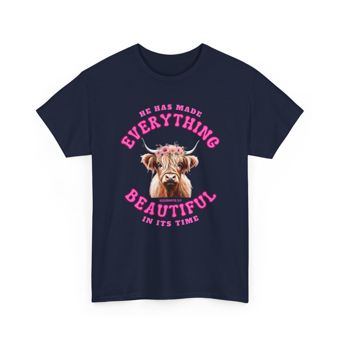 Everything Beautiful in Its Time Tee | Ecclesiastes 3:11 Scripture Shirt | Unisex Heavy Cotton Inspirational Christian T-Shirt