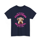 Everything Beautiful in Its Time Tee | Ecclesiastes 3:11 Scripture Shirt | Unisex Heavy Cotton Inspirational Christian T-Shirt
