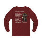 Matthew 10:33 Scripture on back of Warrior of Faith long sleeve Christian t-shirt.