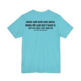 Grab Your Purse — Buy a Sword | Bobby Hill “Don’t Touch It” Tee (Luke 22:36)