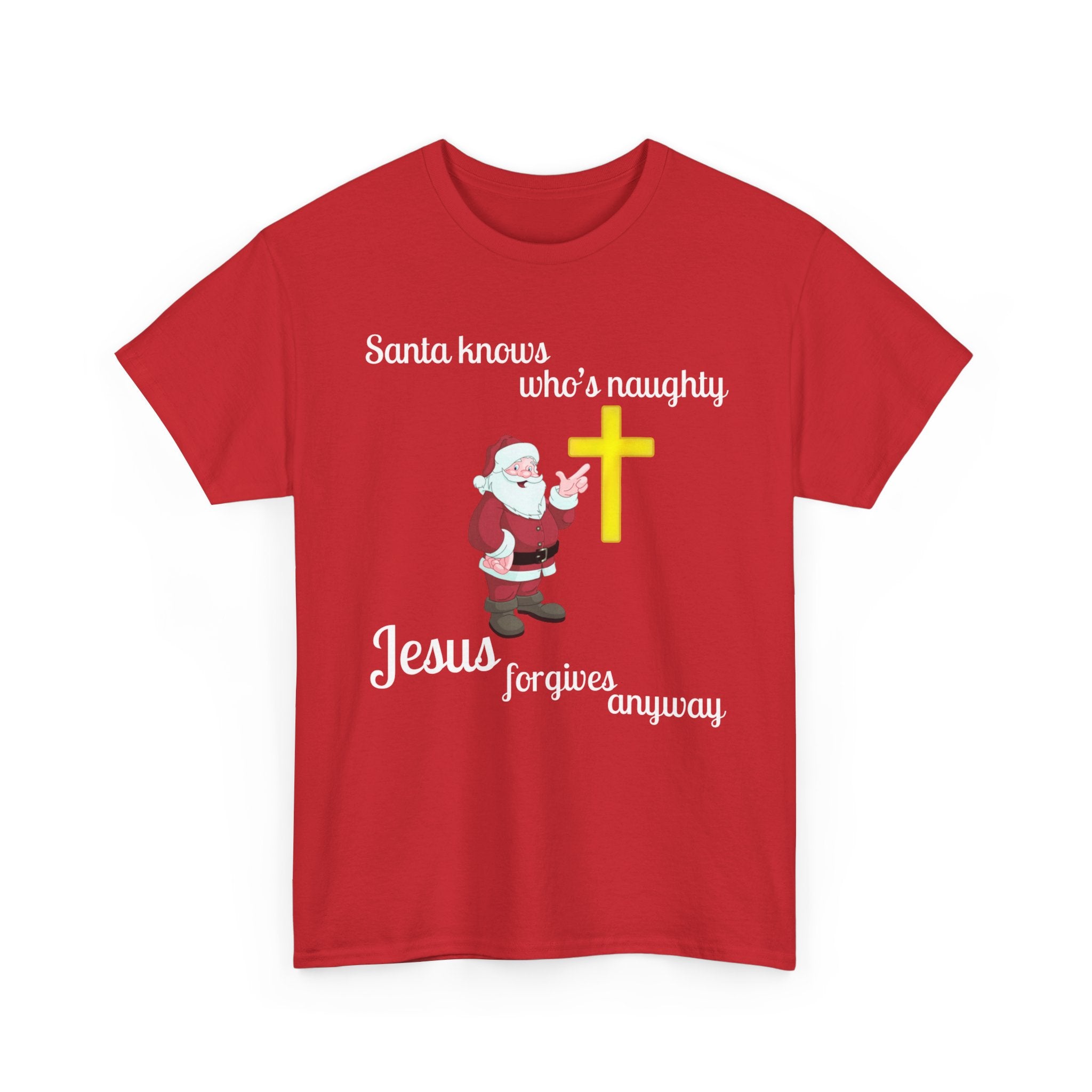 Santa Knows Who’s Naughty, Jesus Forgives Anyway – Heavy Cotton Unisex Christian T-Shirt, Funny Christmas Faith Tee