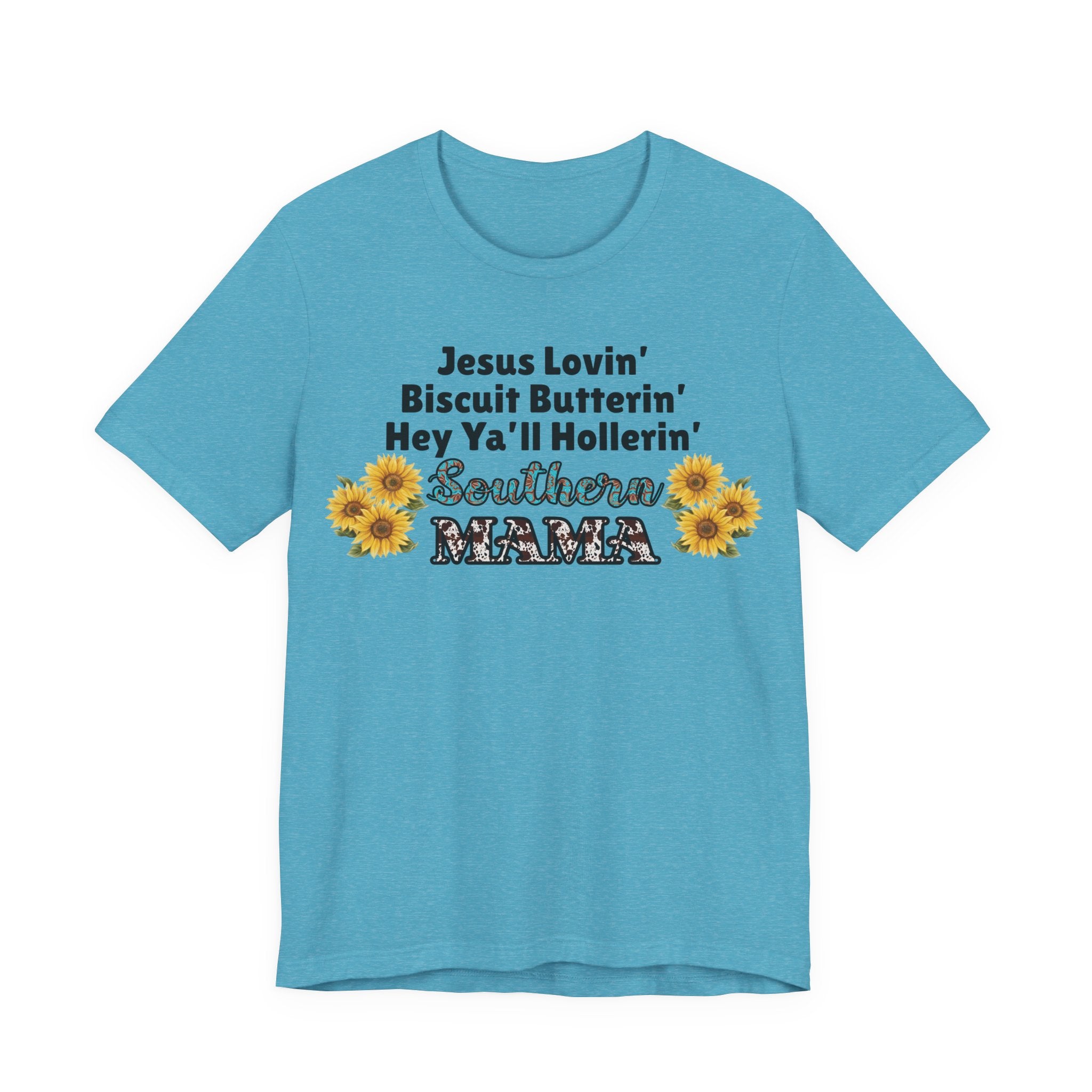 Southern Mama Shirt – Jesus Lovin’, Biscuit Butterin’, Hey Y’all Hollerin’ | Unisex Jersey Tee