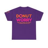 Donut Worry Inspirational Tee | Unisex Heavy Cotton Christian T-Shirt | Faith-Based Apparel | Positive Message Gift