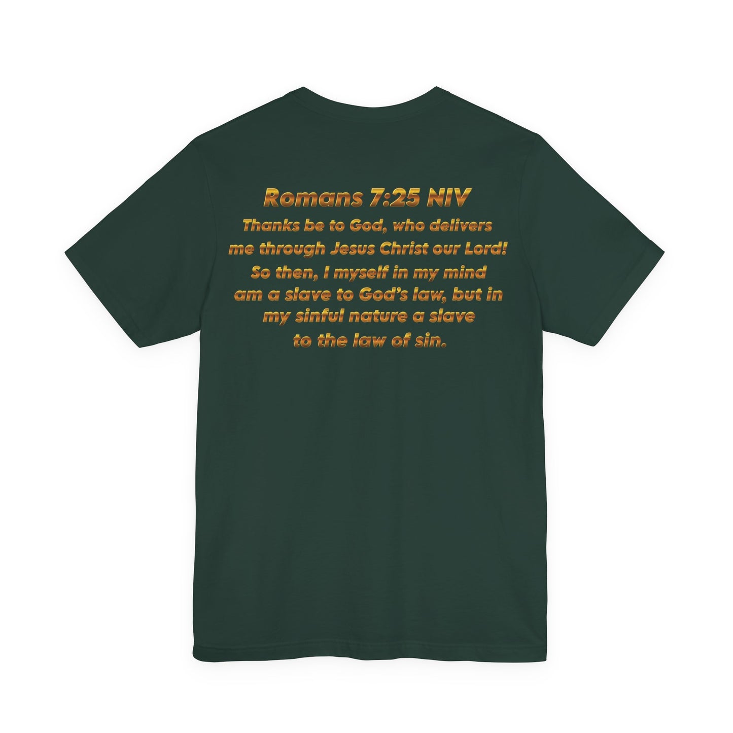 Romans 7:25 Christian Jersey T-Shirt – Spiritual Quote Tee, Unisex Bible Verse Apparel, Inspirational Faith Shirt for Men & Women