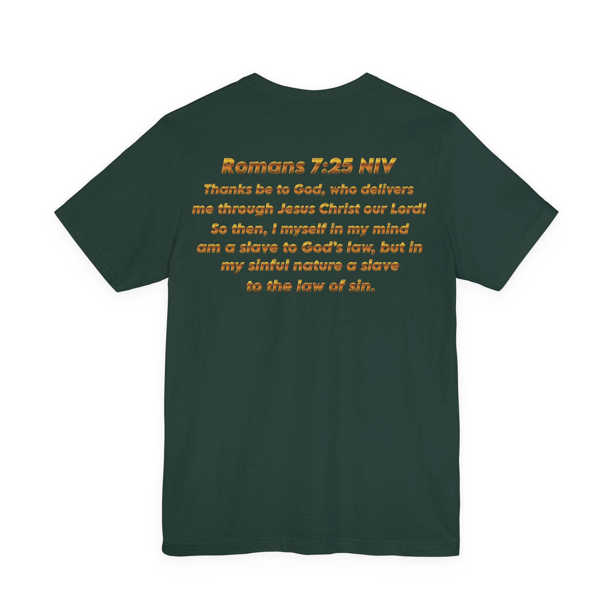 Romans 7:25 Christian Jersey T-Shirt – Spiritual Quote Tee, Unisex Bible Verse Apparel, Inspirational Faith Shirt for Men & Women