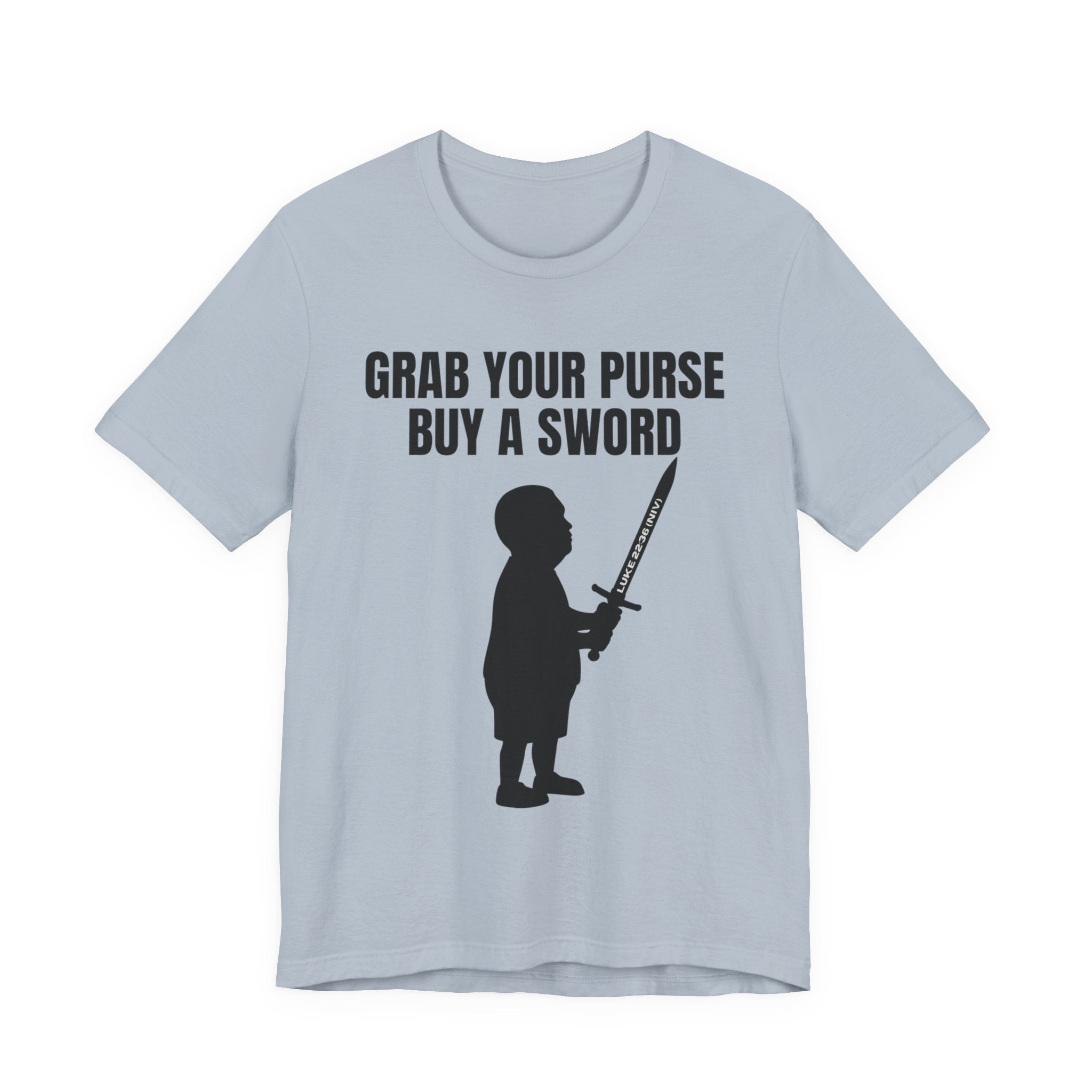 Front of light blue Christian t-shirt with black silhouette of a child holding a sword and bold text above reading ‘GRAB YOUR PURSE BUY A SWORD