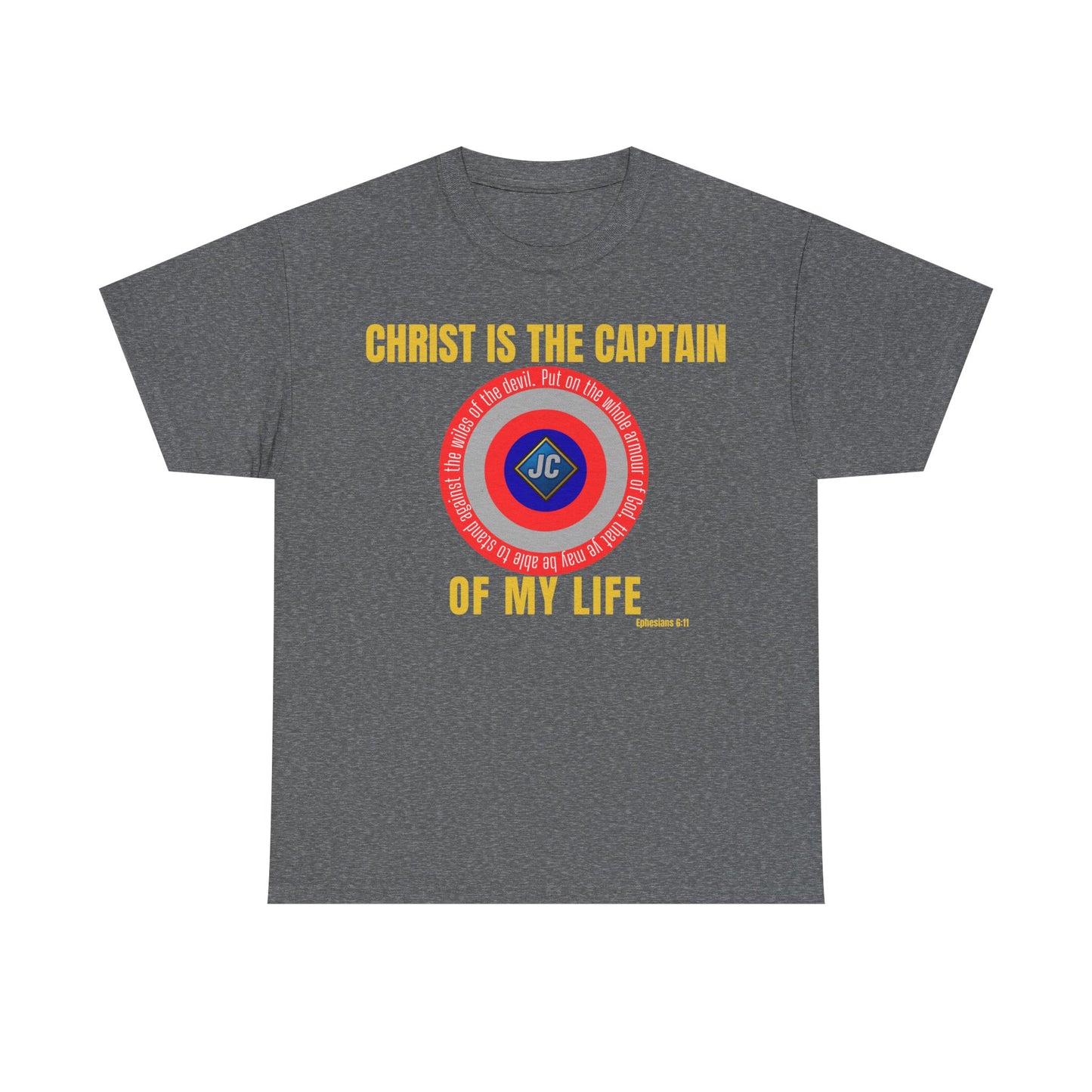 Christ Is the Captain of My Life Shirt — Ephesians 6:11 Full Verse Christian Superhero Shield Tee (Unisex)