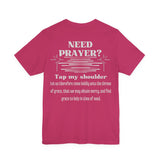 Need Prayer? Tap My Shoulder | Hebrews 4:16 Christian Outreach Jersey T-Shirt