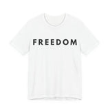 Freedom Tee — Unisex Jersey Short Sleeve