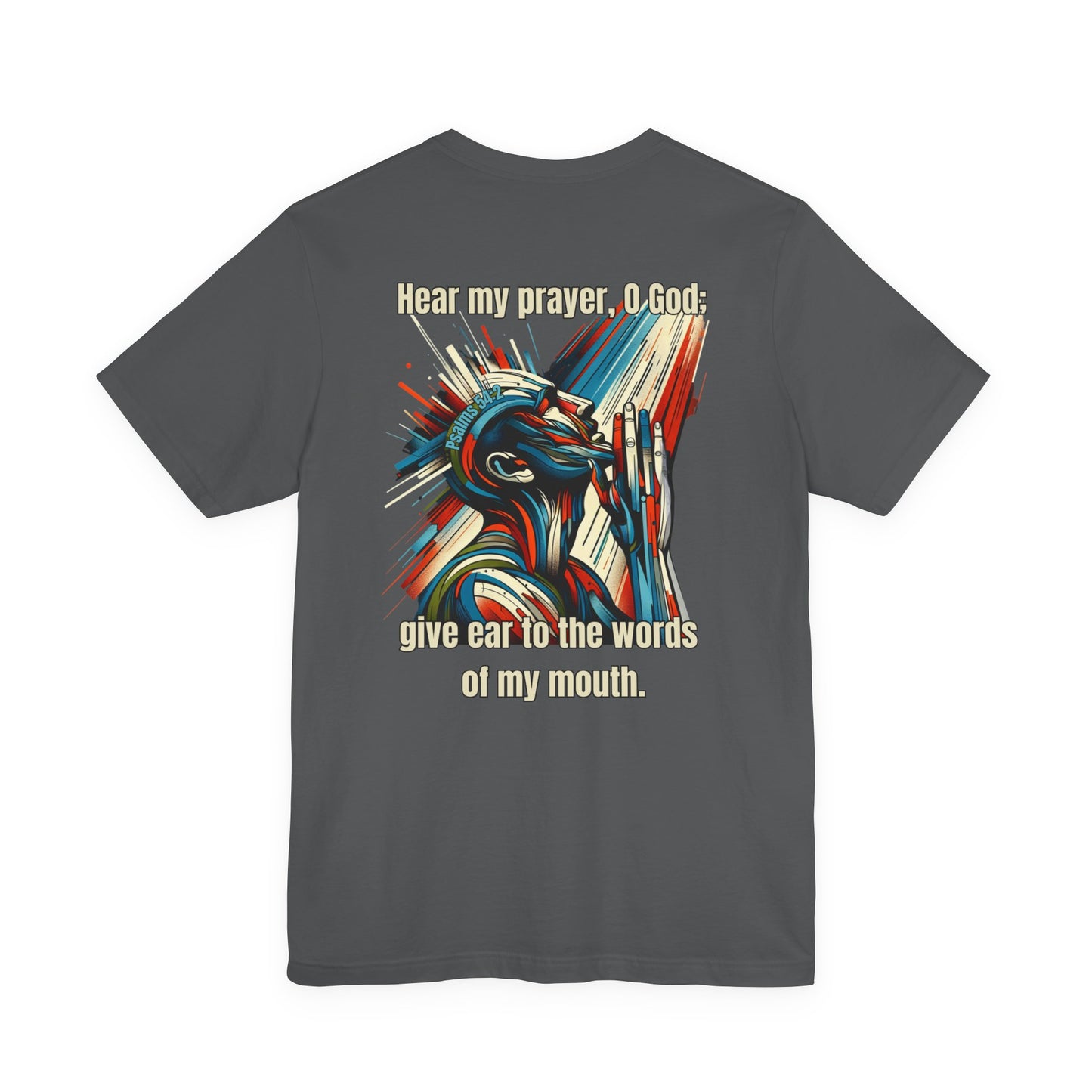 Psalm 54:2 T-Shirt – Unisex Jersey Short Sleeve Christian Tee with Praying Artwork & Slinging Scriptures Logo