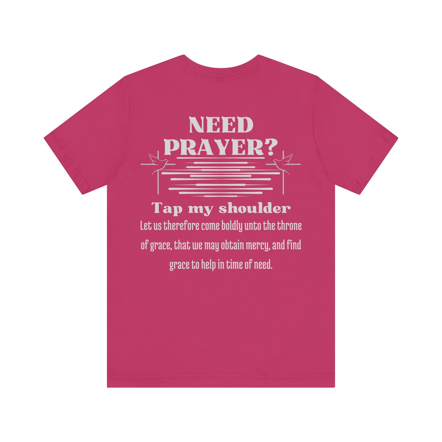 Need Prayer? Tap My Shoulder | Hebrews 4:16 Christian Outreach Jersey T-Shirt